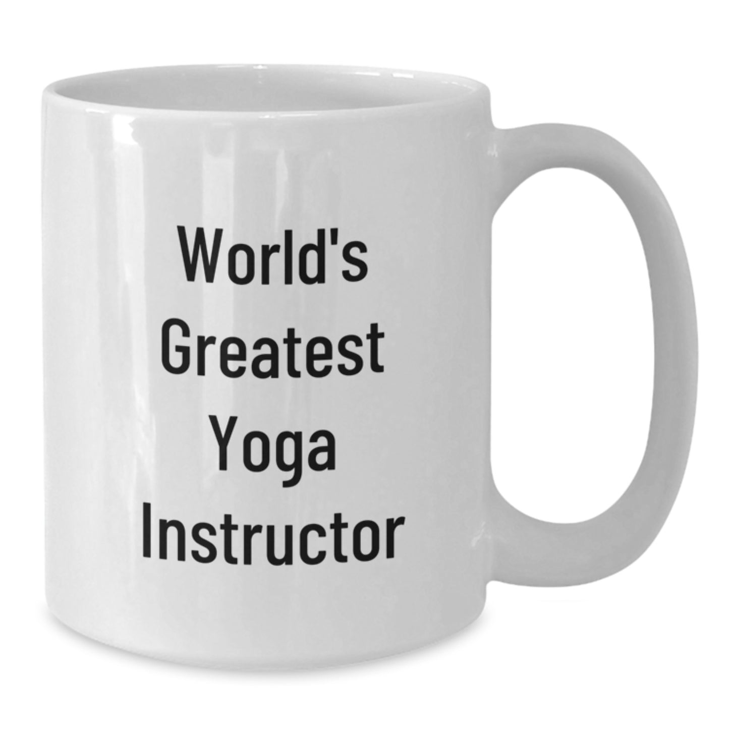 Funny World's Greatest Yoga Instructor Gifts for Friends, Unique White Coffee Mug, Christmas Unique Gifts from Friends - Additional