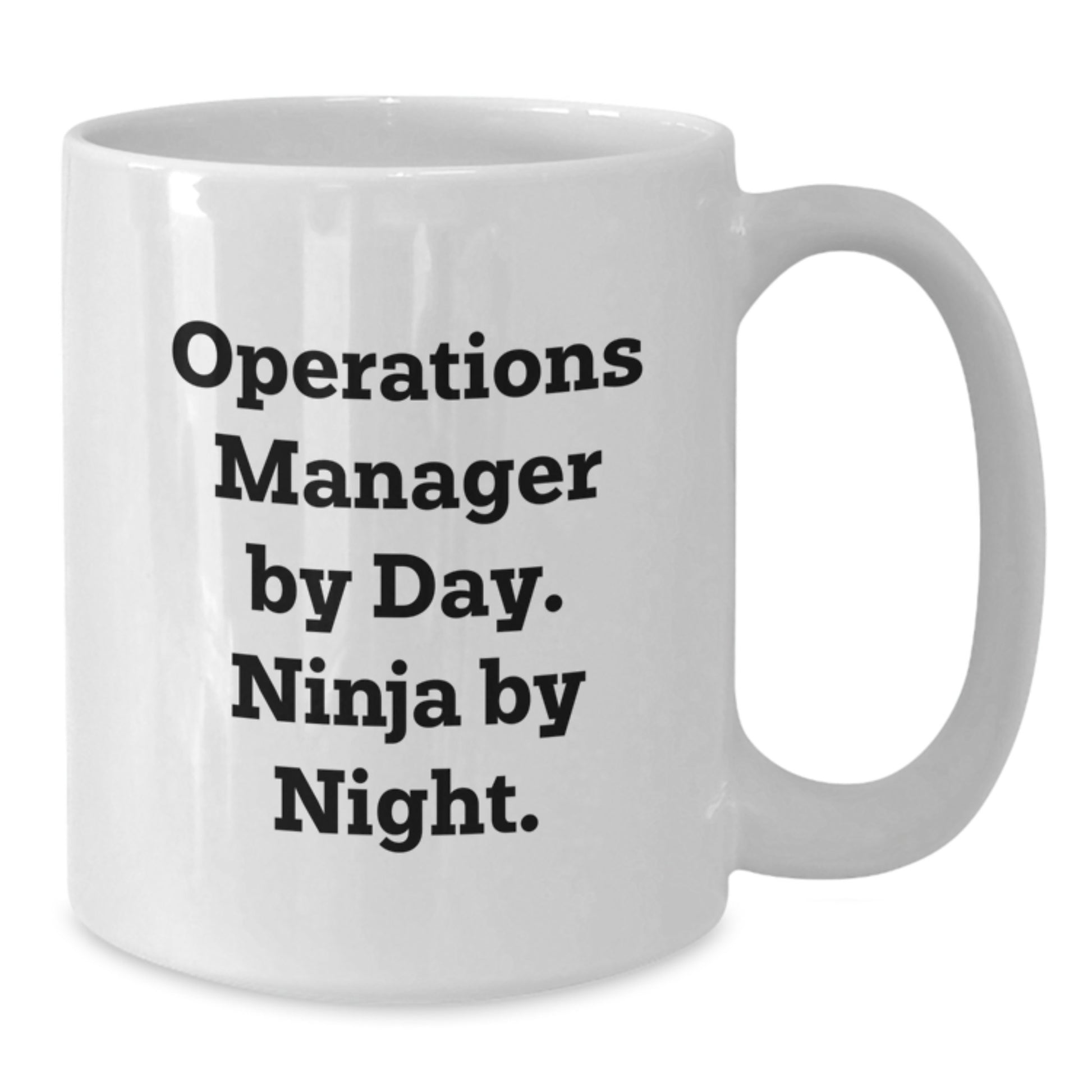 Funny Quotes for Operations Manager White Coffee Mug, Gifts from Friends to Operations Manager, Christmas Unique Gifts - Additional