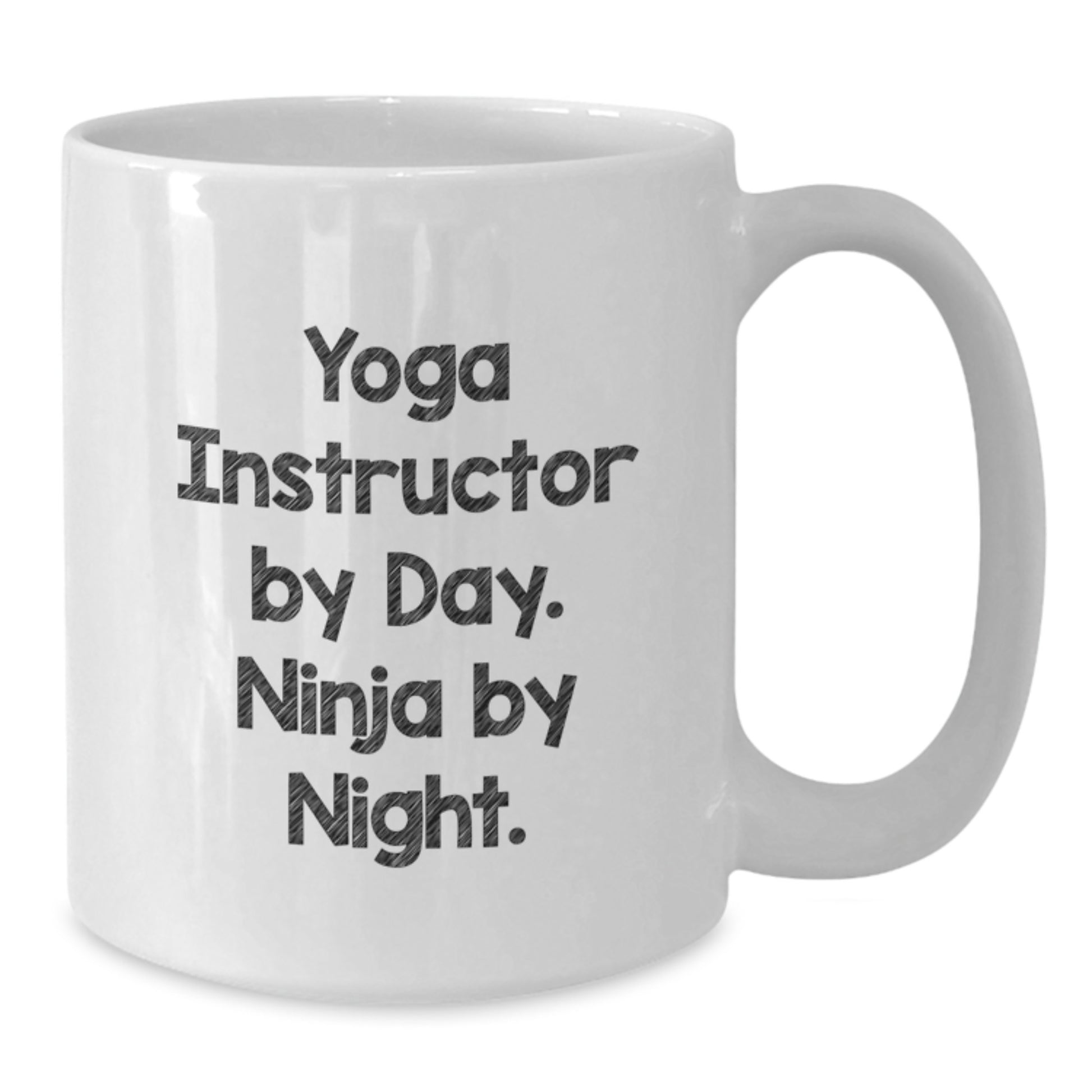 Funny Yoga Instructor Gifts from Friends, Valentine's Unique White Coffee Mug for Yoga Instructor By Day. Ninja By Night., 11oz or 15oz Ceramic Mug - Additional