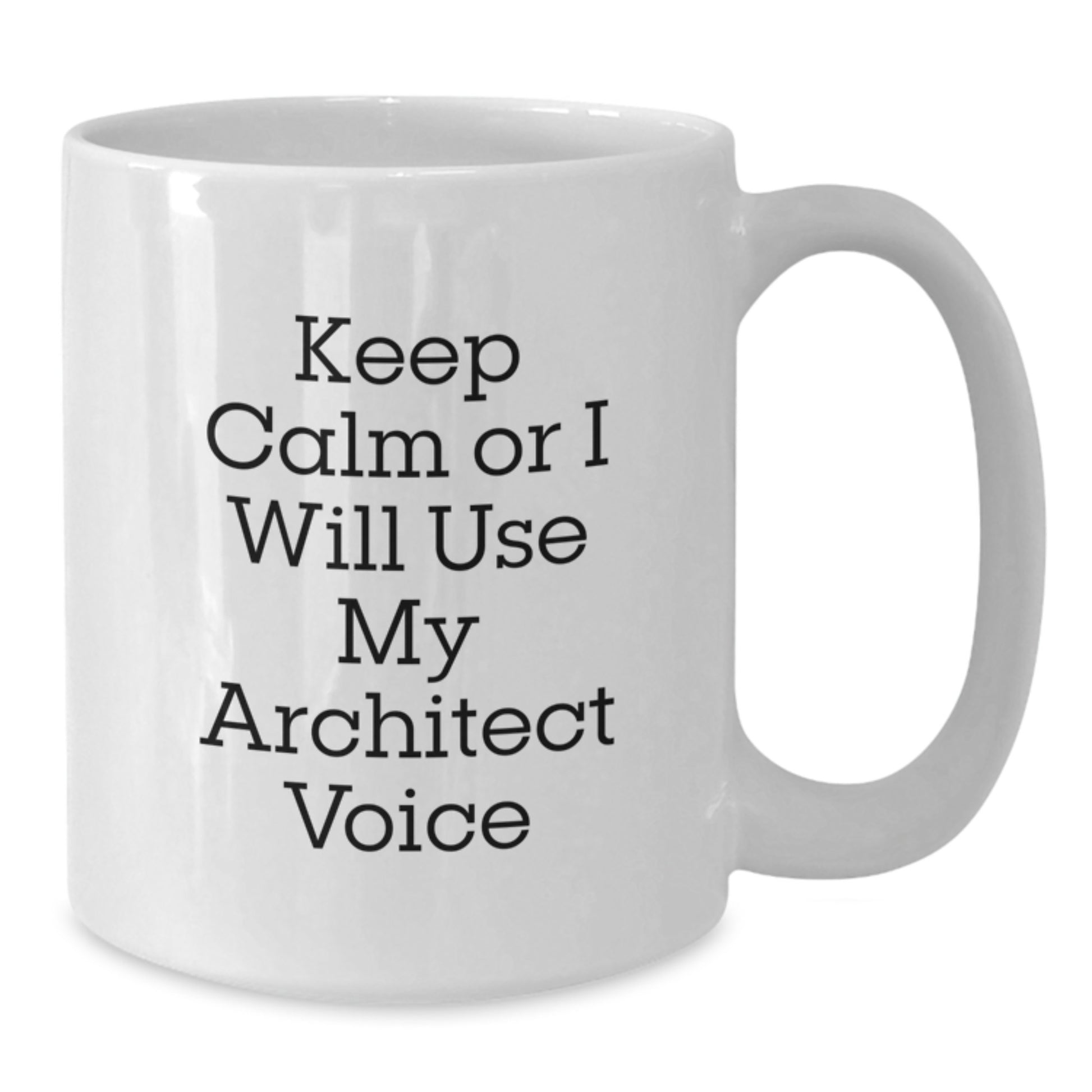 Funny Architect Quotes Gifts from Men to Dad on Father's Day - White Ceramic Coffee Mug for Architects - Additional