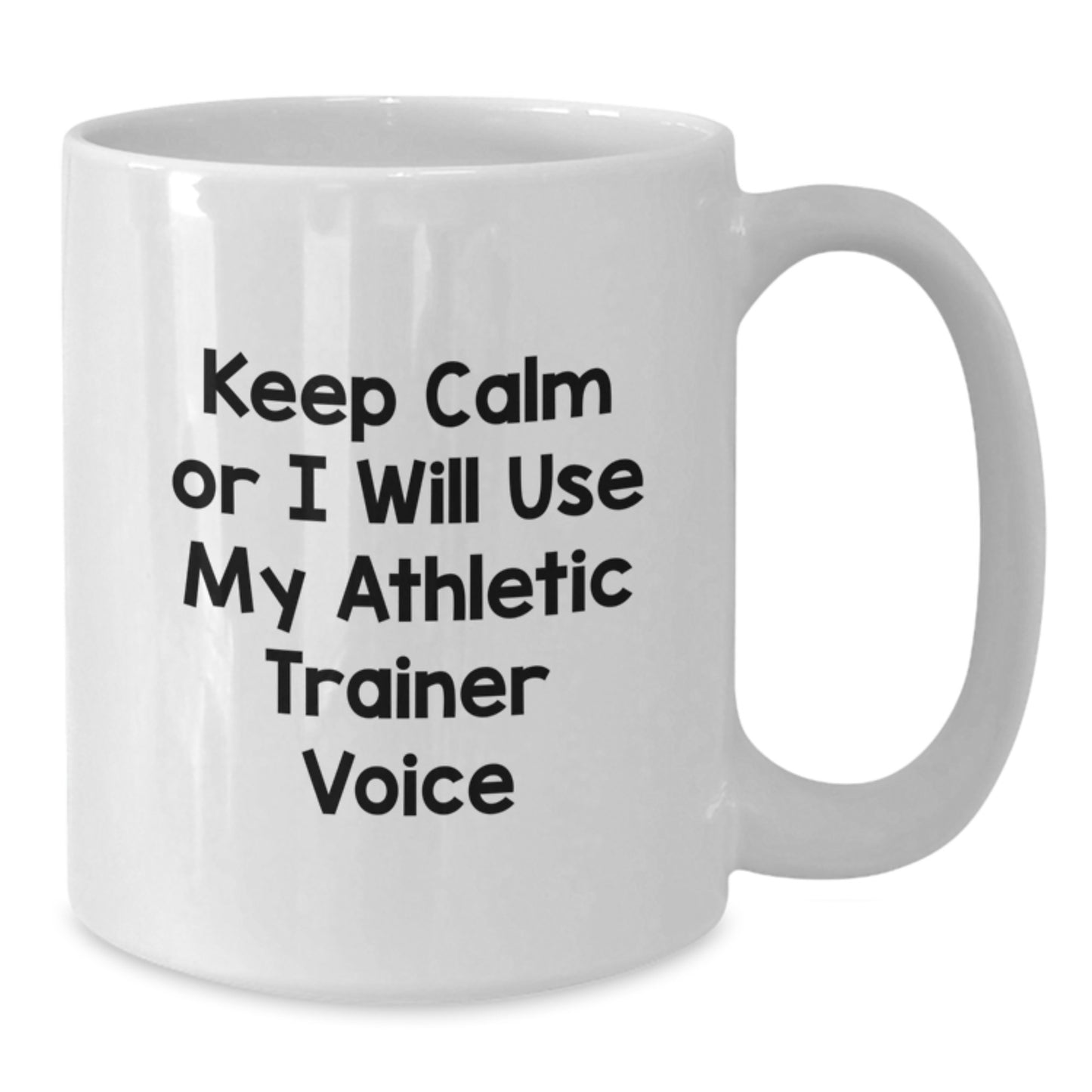 Funny Athletic Trainer Gifts, White Coffee Mug, Valentine's Unique Gift Ideas from Friends, for Men, Women, Coworkers, Family - 'Keep Calm Or I Will Use My Athletic Trainer Voice' - Additional