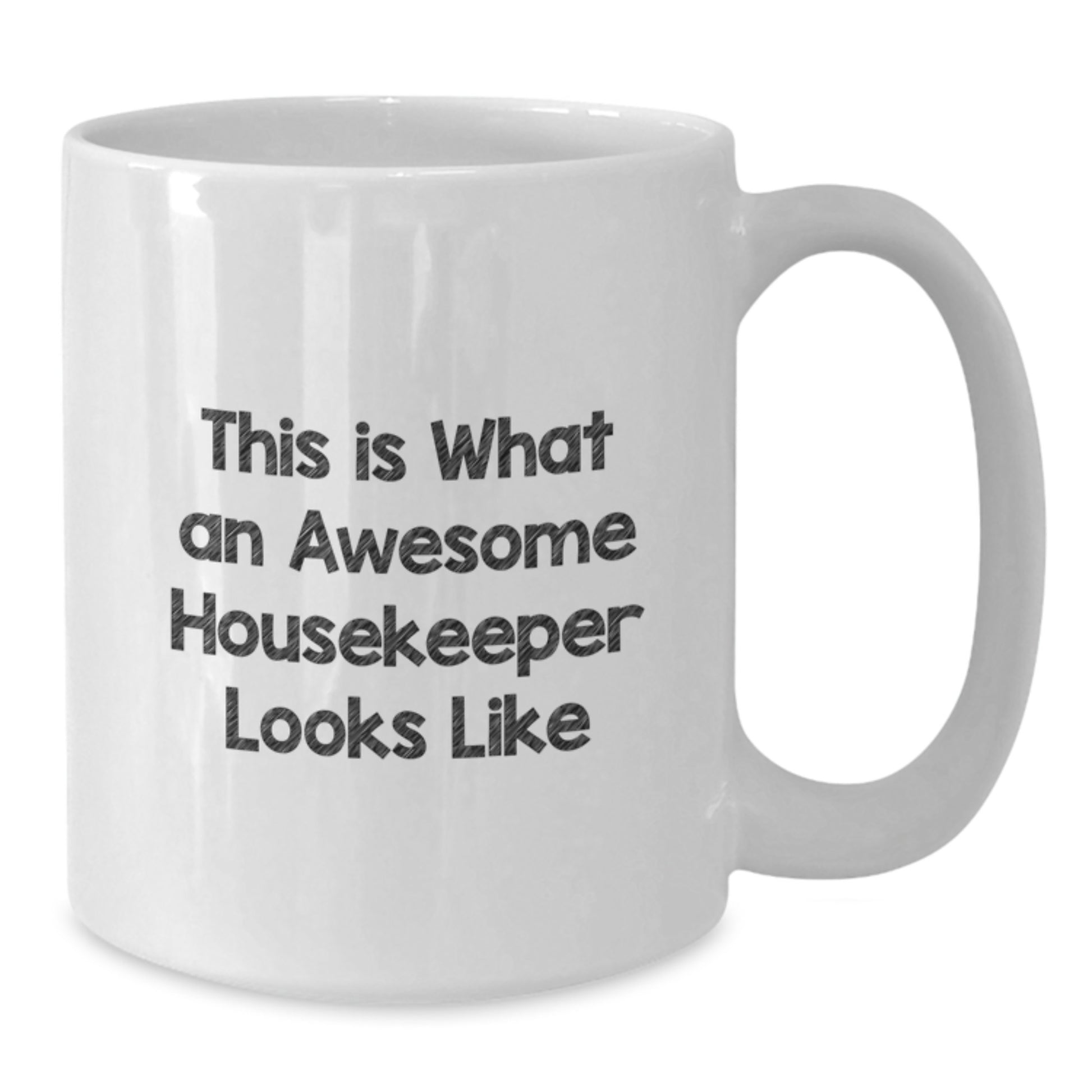 Funny Housekeeper Gifts from Men to Women - This Is What An Awesome Housekeeper Looks Like White Coffee Mug for Christmas Unique Gifts - Additional