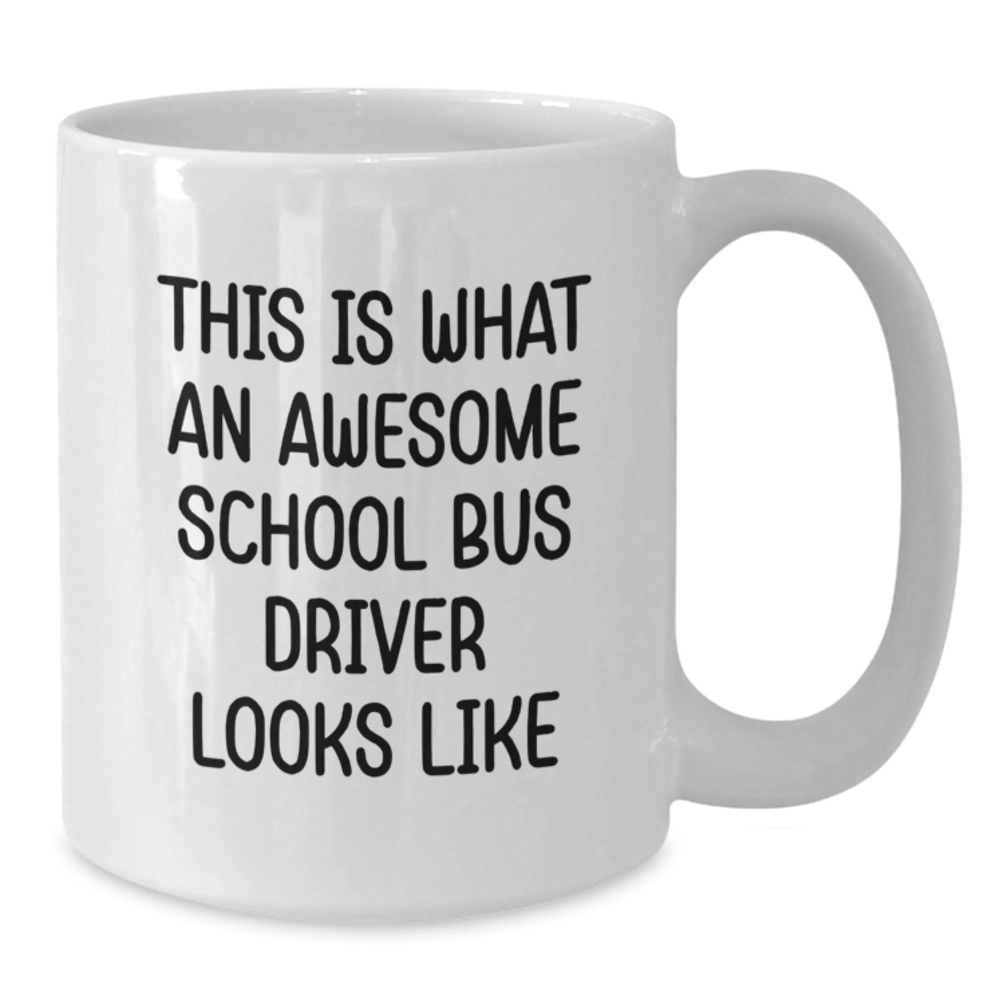 Funny School Bus Driver Gifts for Men, White Coffee Mug with 'This Is What An Awesome School Bus Driver Looks Like' Quote, Unique Christmas Unique Gifts from Friends - Additional