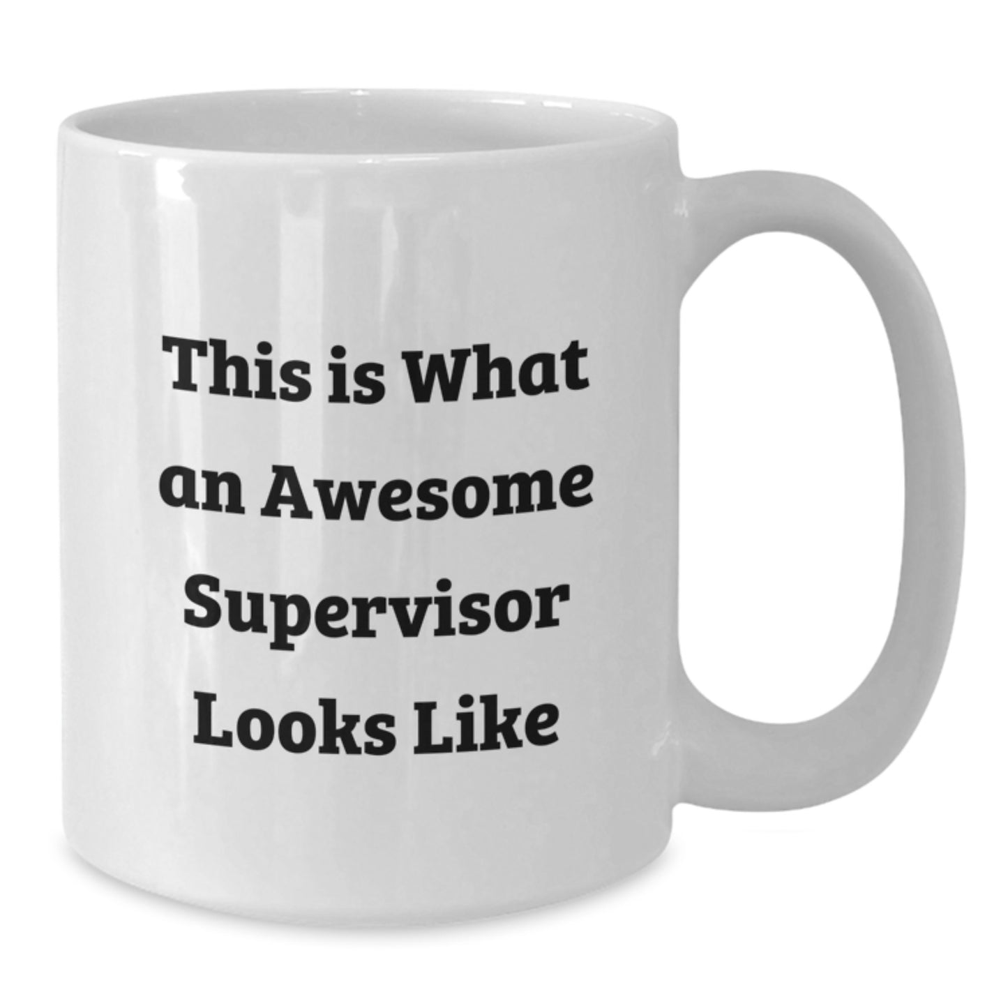 Funny Supervisor Gifts from Friends Christmas Unique Mugs, White Coffee Mug for Supervisor, This Is What An Awesome Supervisor Looks Like Quote - Additional