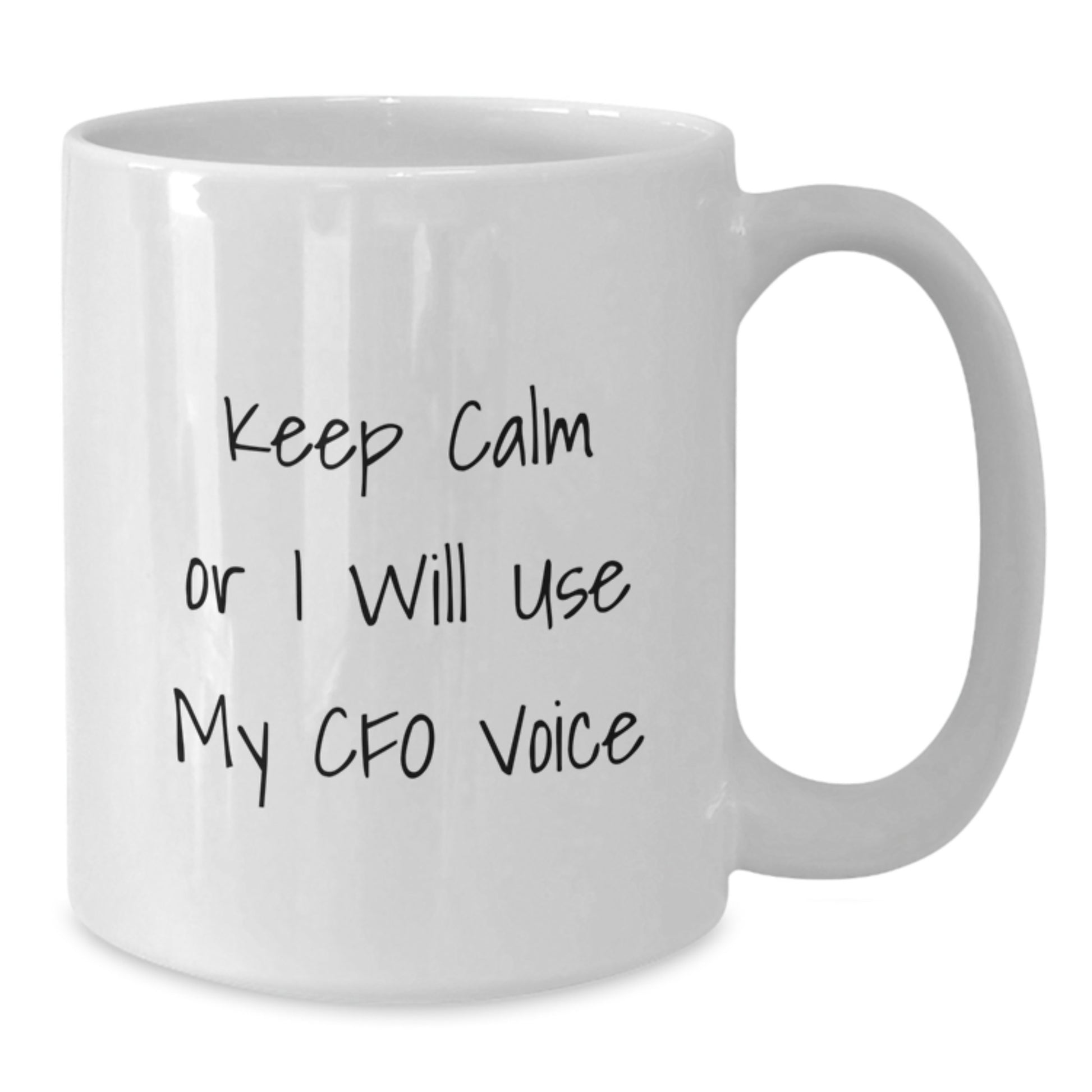 CFO Gifts Funny White Coffee Mug, 'Keep Calm Or I Will Use My Cfo Voice', Graduation Unique Gifts from Friends to CFO - Additional