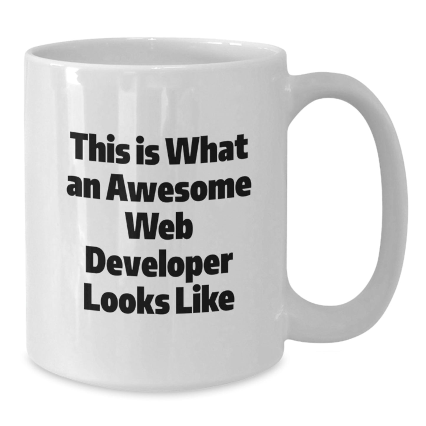Web Developer Gifts from Friends Unique White Coffee Mug - This Is What An Awesome Web Developer Looks Like Graduation - Additional