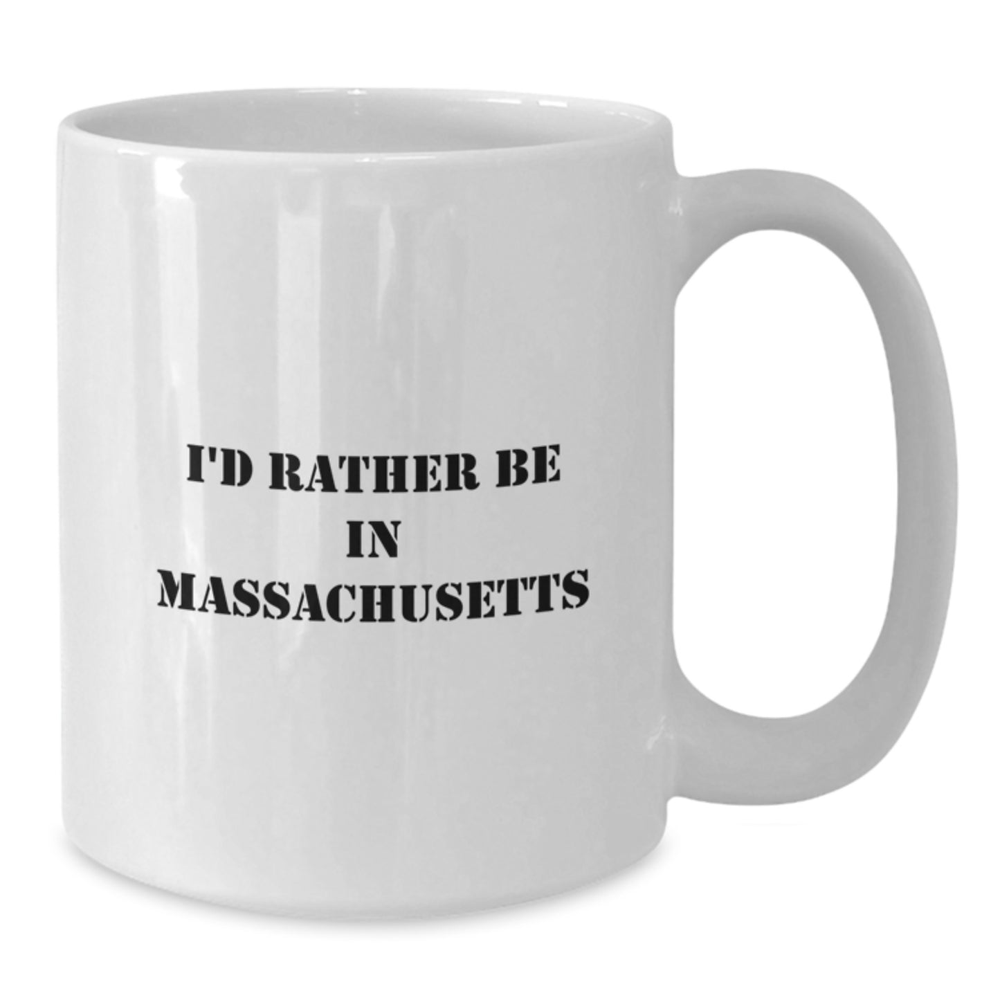 Funny Massachusetts Gifts for Women, White Coffee Mug, I'd Rather Be In Massachusetts - Additional