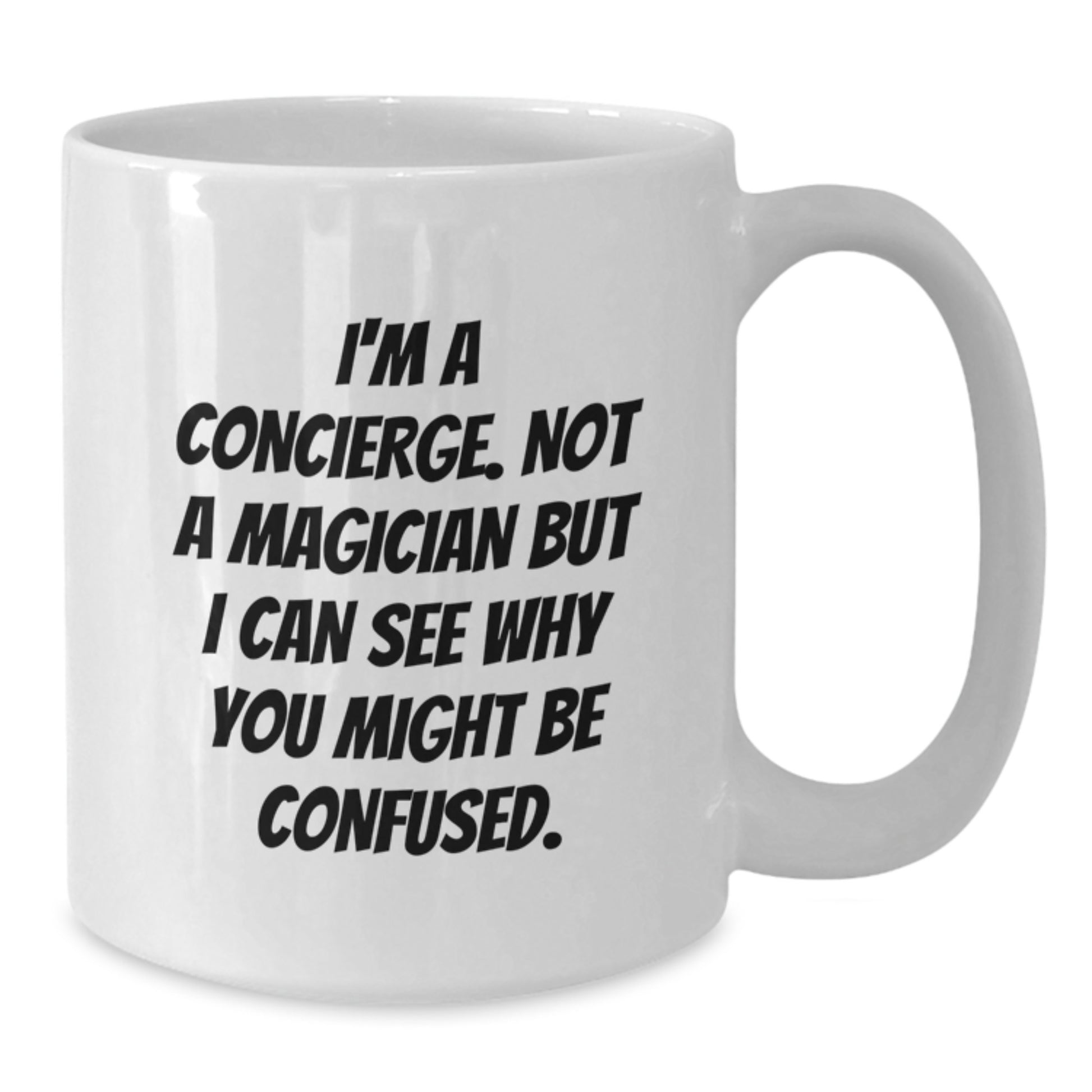 Gifts from a Concierge Friend - Funny White Coffee Mug for a Concierge, Christmas Unique Gifts for Men, Women, Family - Additional