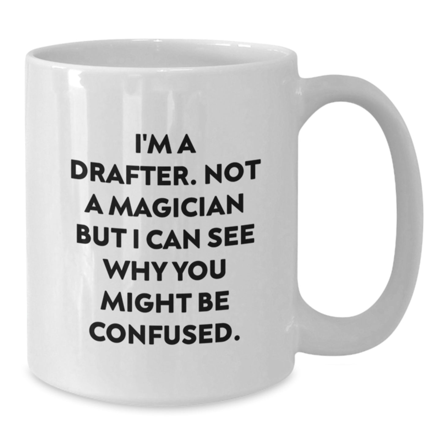 Funny Drafter Graduation Gifts from Friends to Men, Unique White Coffee Mug for Drafter - Additional