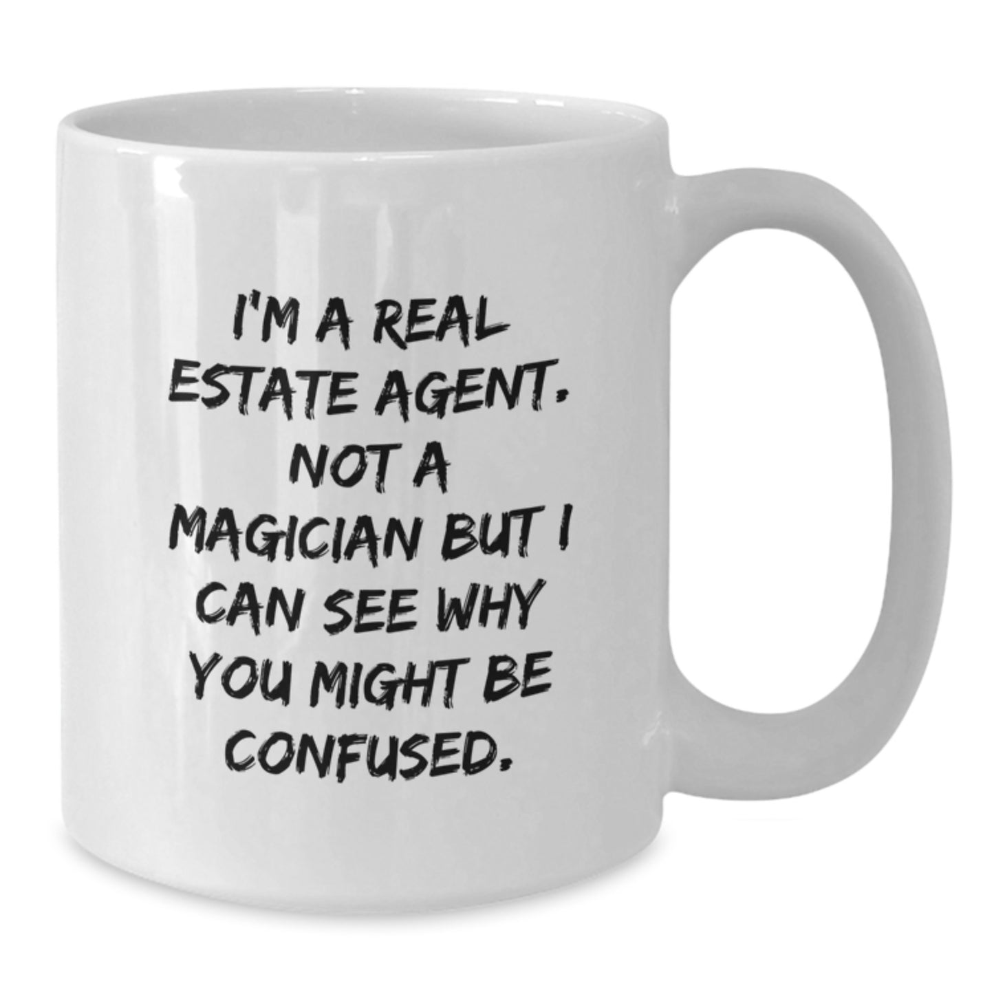 Funny Real Estate Agent Humor White Coffee Mugs Gifts for Birthday from Friends, Funny Real Estate Agent Gifts for Real Estate Agent, Unique Birthday Unique Gifts for Women - Additional
