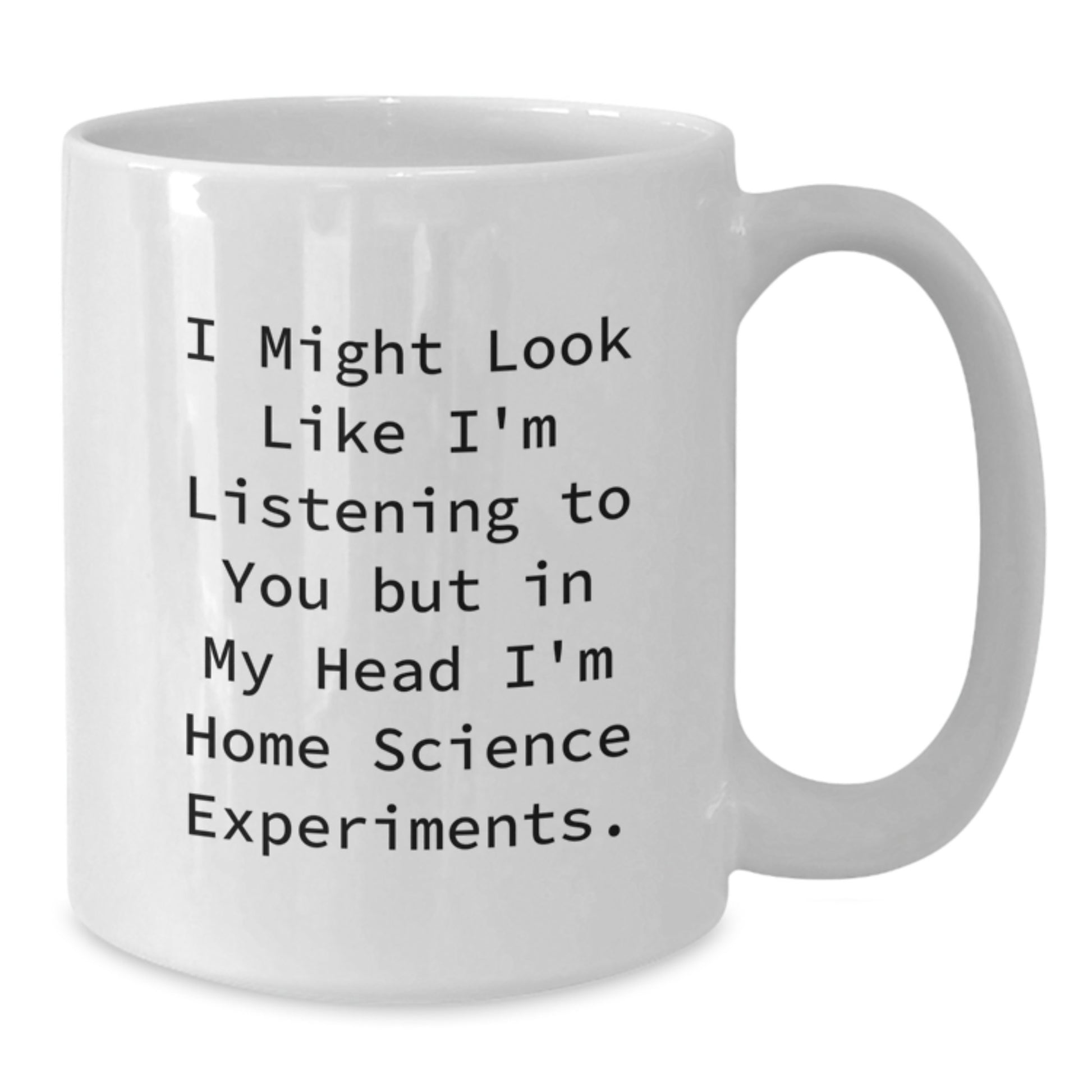 Funny Home Science Experiments Quote Gifts from Friends to Family - Unique White Coffee Mugs for Home Science Experiments Enthusiasts Graduation - Additional