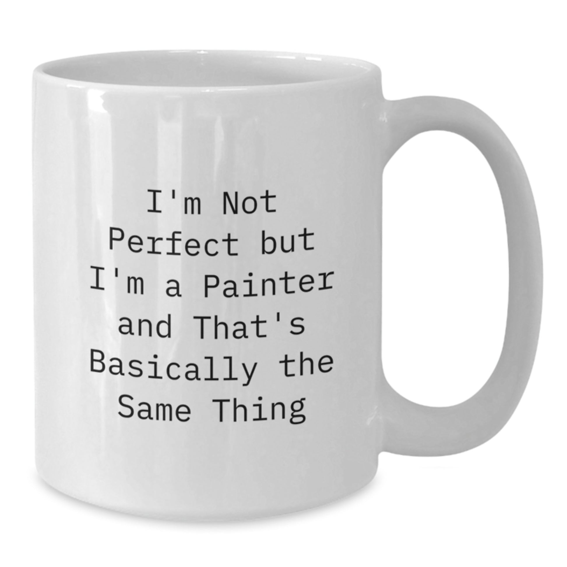Funny Painter Gifts for Him from Friends, White Coffee Mug with I'm Not Perfect But I'm A Painter Quote, Unique Christmas Unique Gifts - Additional