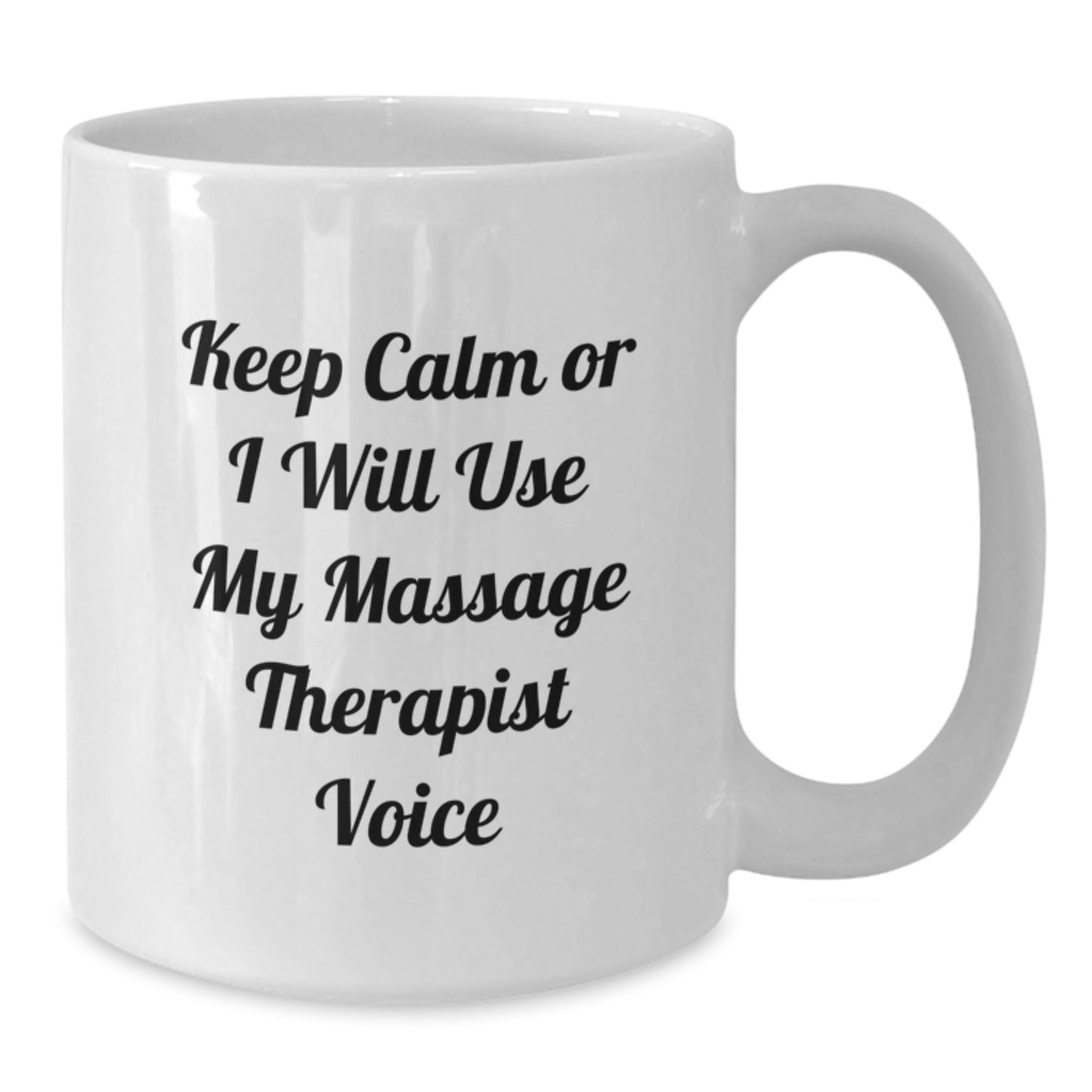 Funny Keepsake Gifts from Friends and Family for Massage Therapist, White Coffee Mug with 'Keep Calm Or I Will Use My Massage Therapist Voice' - Perfect for Christmas Unique Presents - Additional
