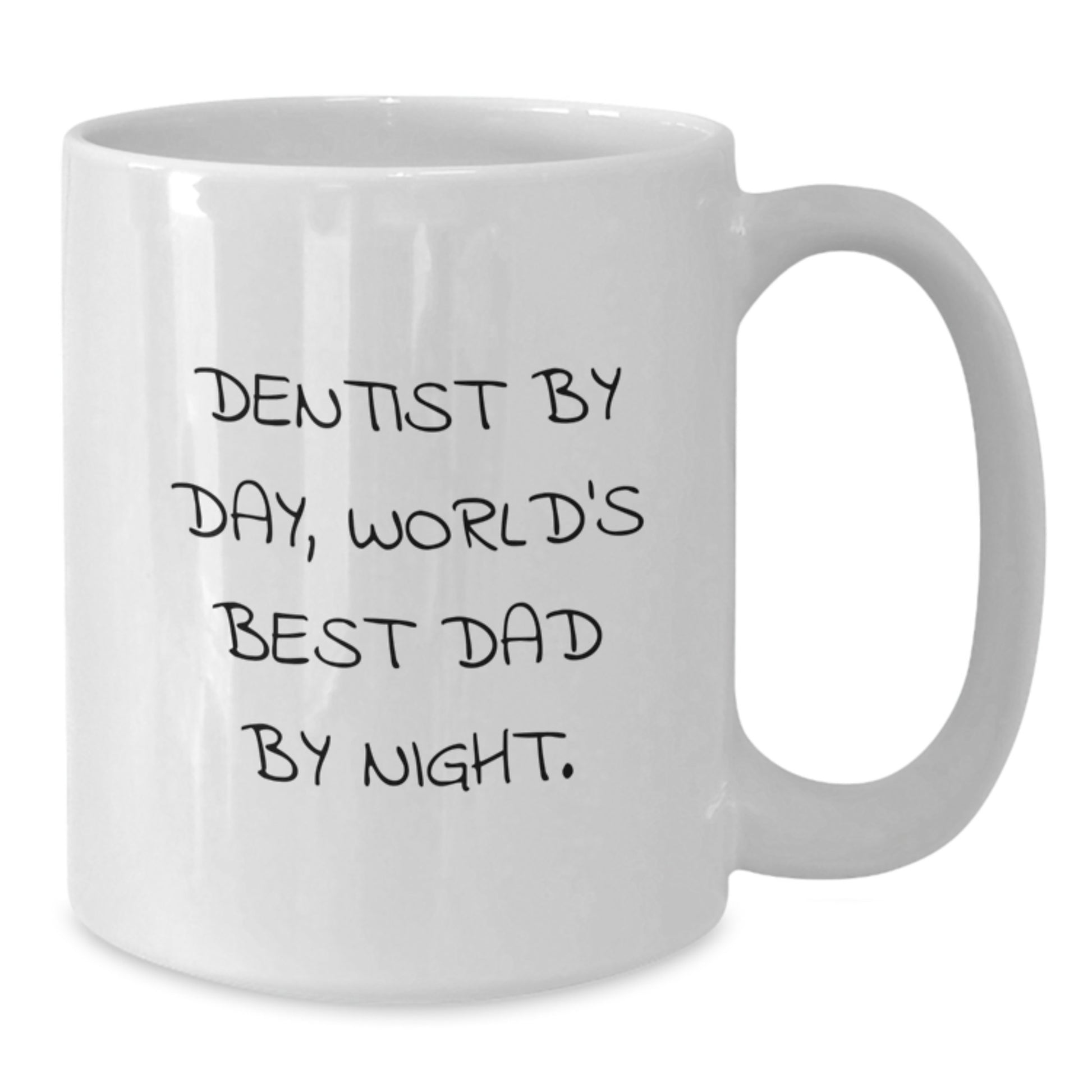 Dentist by Day White Coffee Mug Funny Quote Gifts for Dad Christmas Unique Present - Additional