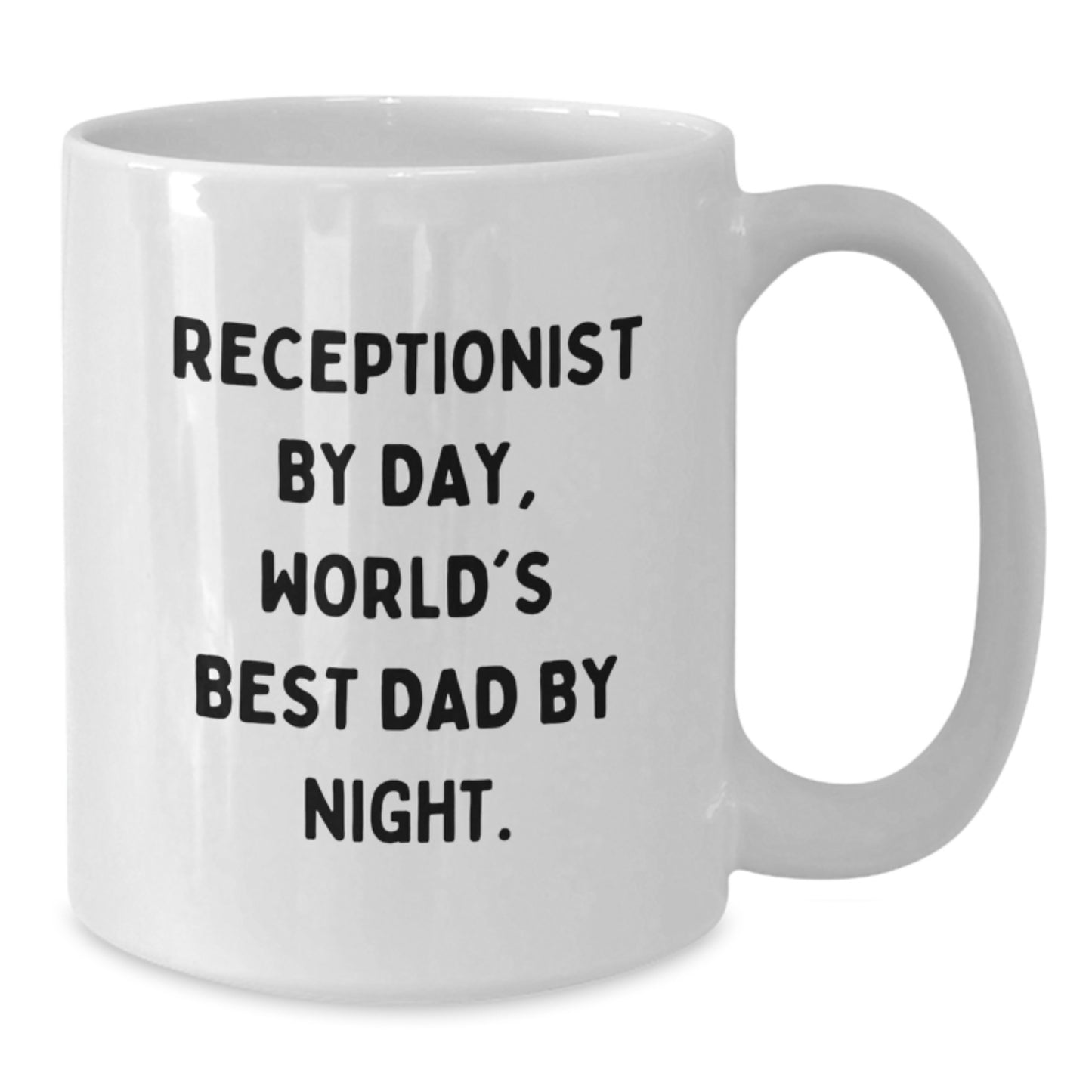 Funny Receptionist Gifts for Men - White Coffee Mug with Quote 'Receptionist By Day, World's Best Dad By Night.' - Birthday Unique Gifts from Friends to Family - Additional