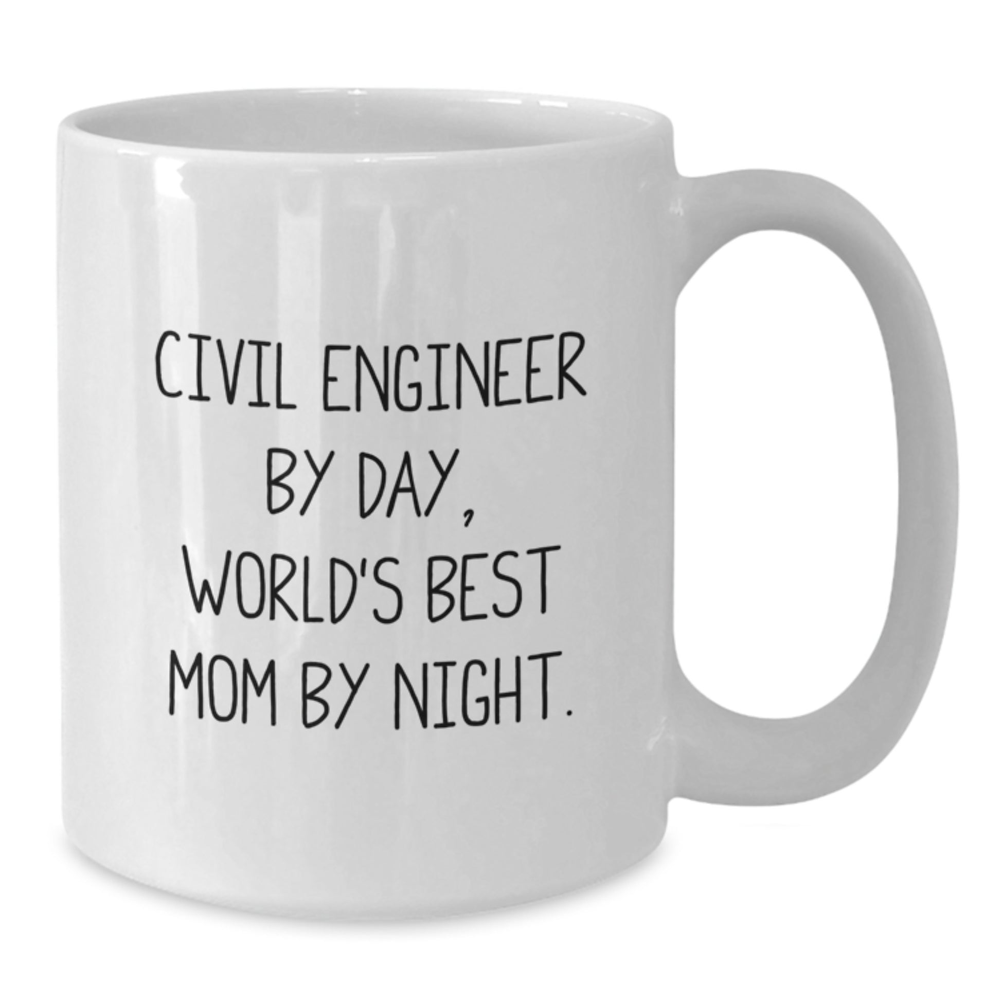 Civil Engineer Gifts for Him - Funny White Coffee Mug, Unique Birthday Unique Gifts from Mom to Civil Engineer Dad, 11oz or 15oz Ceramic Mug - Additional