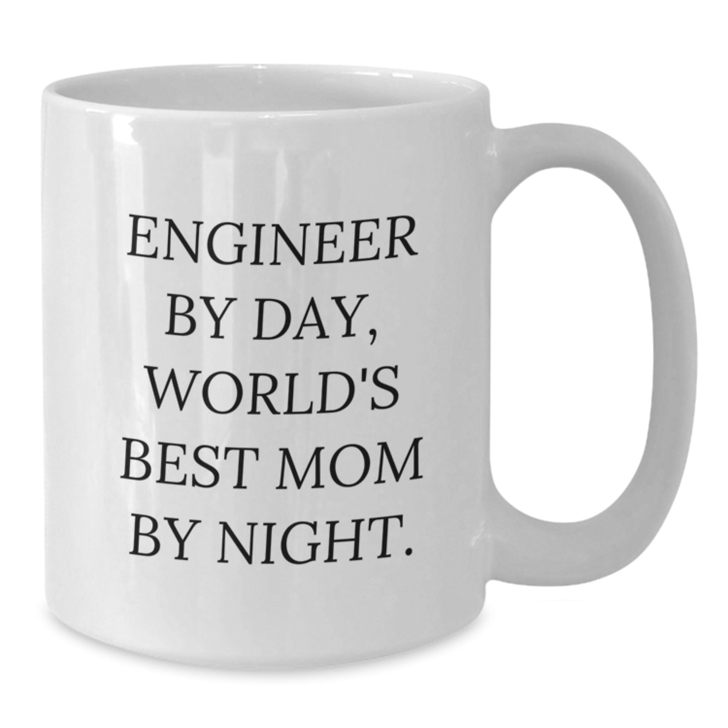 Funny Engineer Gifts for Men, White Coffee Mug, Engineer By Day, World's Best Mom By Night, Gifts from Mom to Engineer, Christmas Unique Gifts - Additional