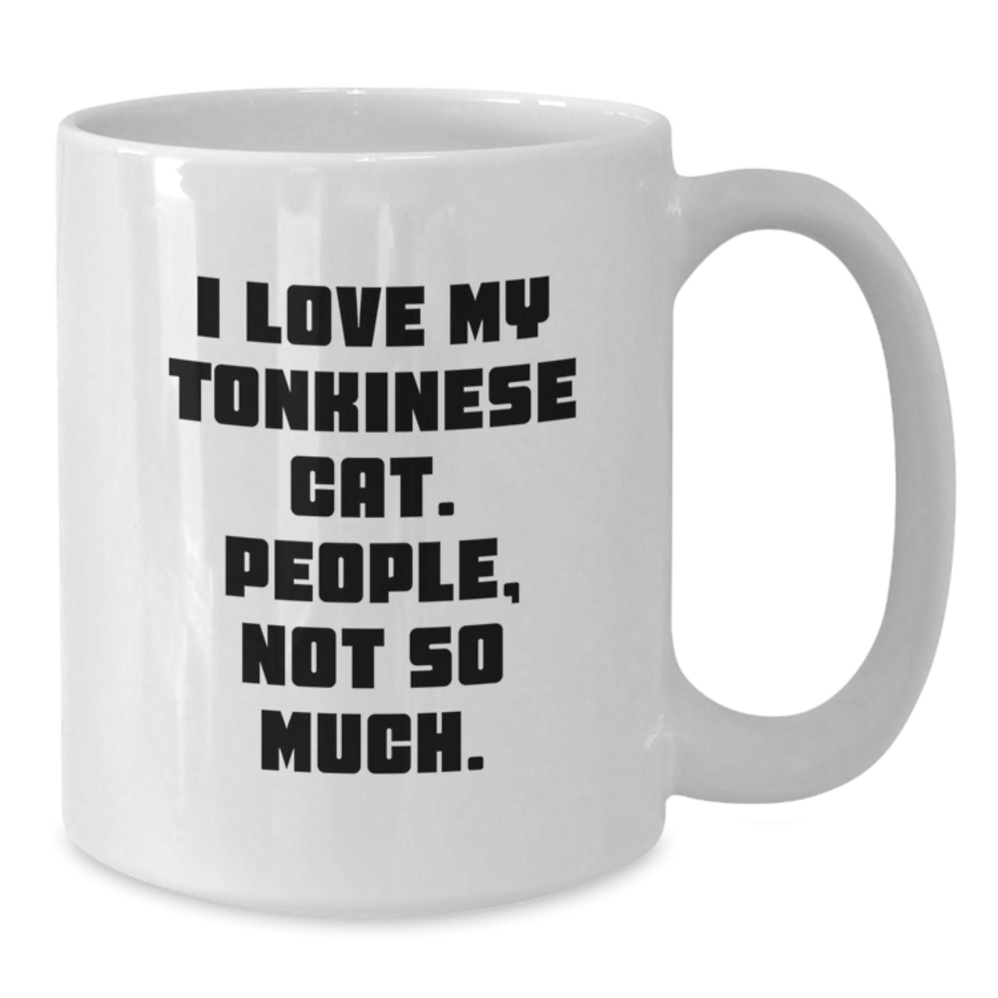 Tonkinese Cat Lovers Funny White Coffee Mugs Gifts from Friends and Family, Unique Valentine's Unique Gifts for Men Women and Coworkers - Additional