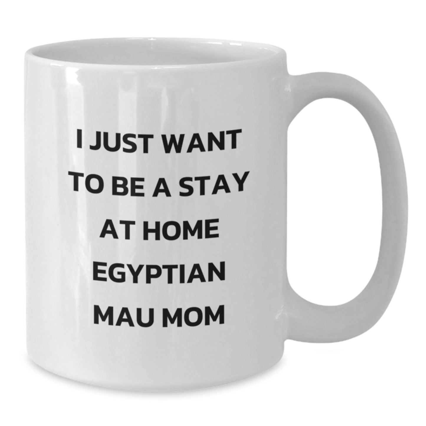 Egyptian Mau Cat Mom Gift Ideas, Funny Quote White Coffee Mug for Christmas, Gifts from Family to Egyptian Mau Cat Lovers, Unique White Ceramic Mugs for Egyptian Mau Cat Women - Additional