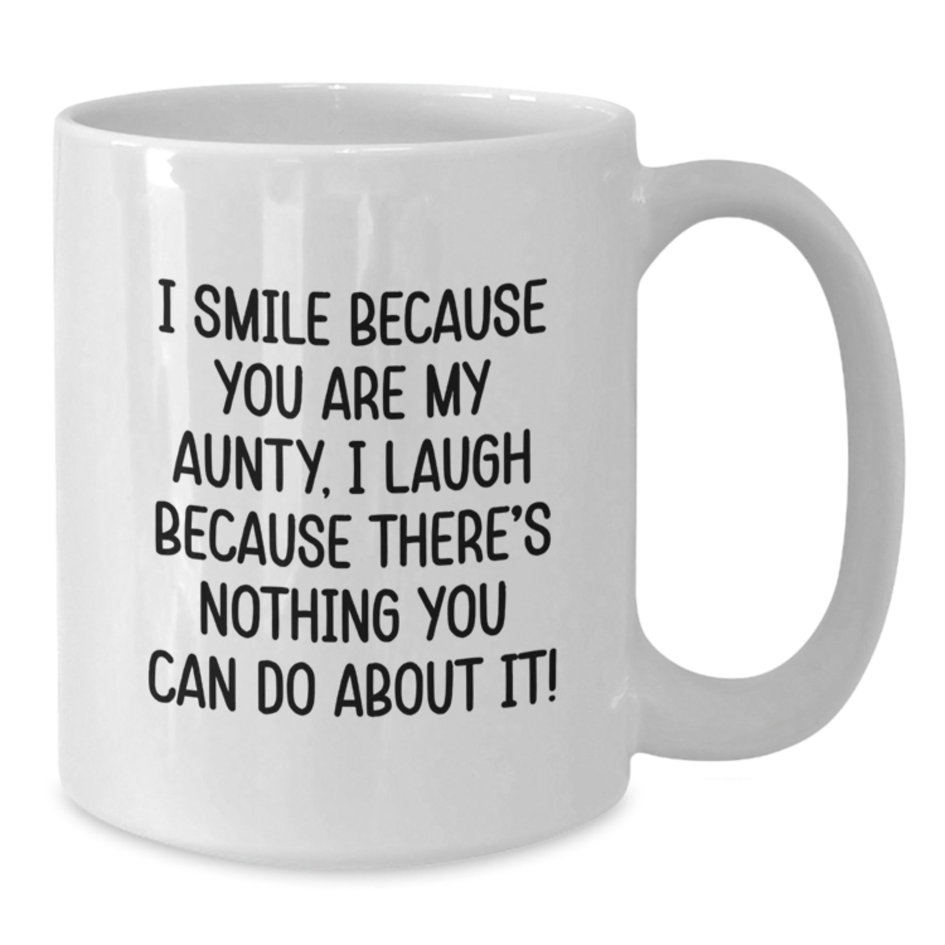 Funny Aunty Gifts from Family, Unique Christmas Unique Gifts for Aunts, White Coffee Mug - I Smile Because You Are My Aunty - Additional