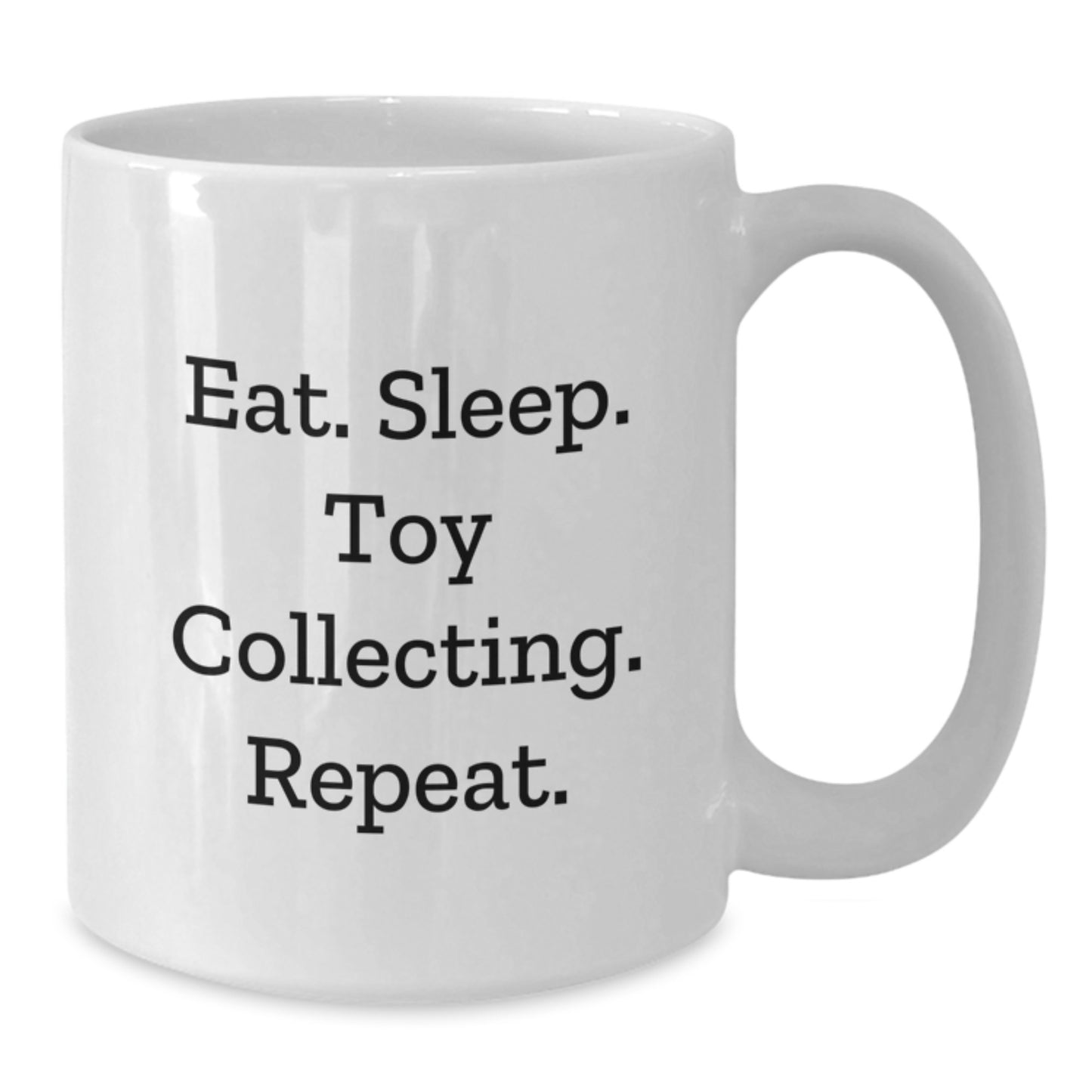 Funny Toy Collecting Mugs for Christmas Unique Gifts from Men to Toy Collecting Friends - Additional