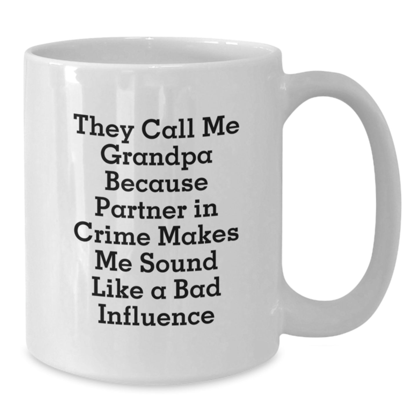 Funny Grandpa Gifts for Men - White Coffee Mug 'They Call Me Grandpa' Unique Christmas Memorable Present for Dad's Special Day - Additional