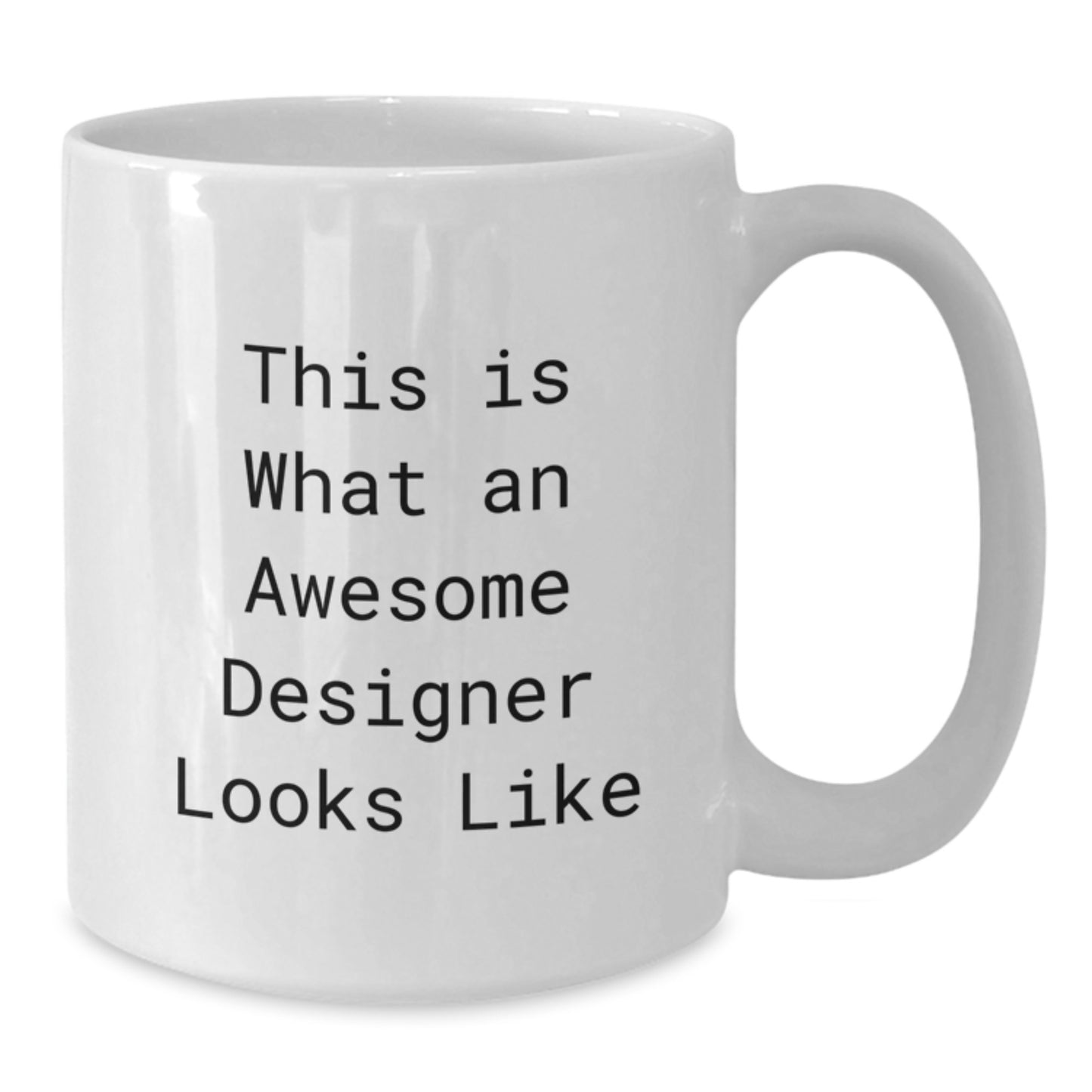 Funny Gifts from Friends, White Coffee Mug for Designer Men, This Is What An Awesome Designer Looks Like - Additional