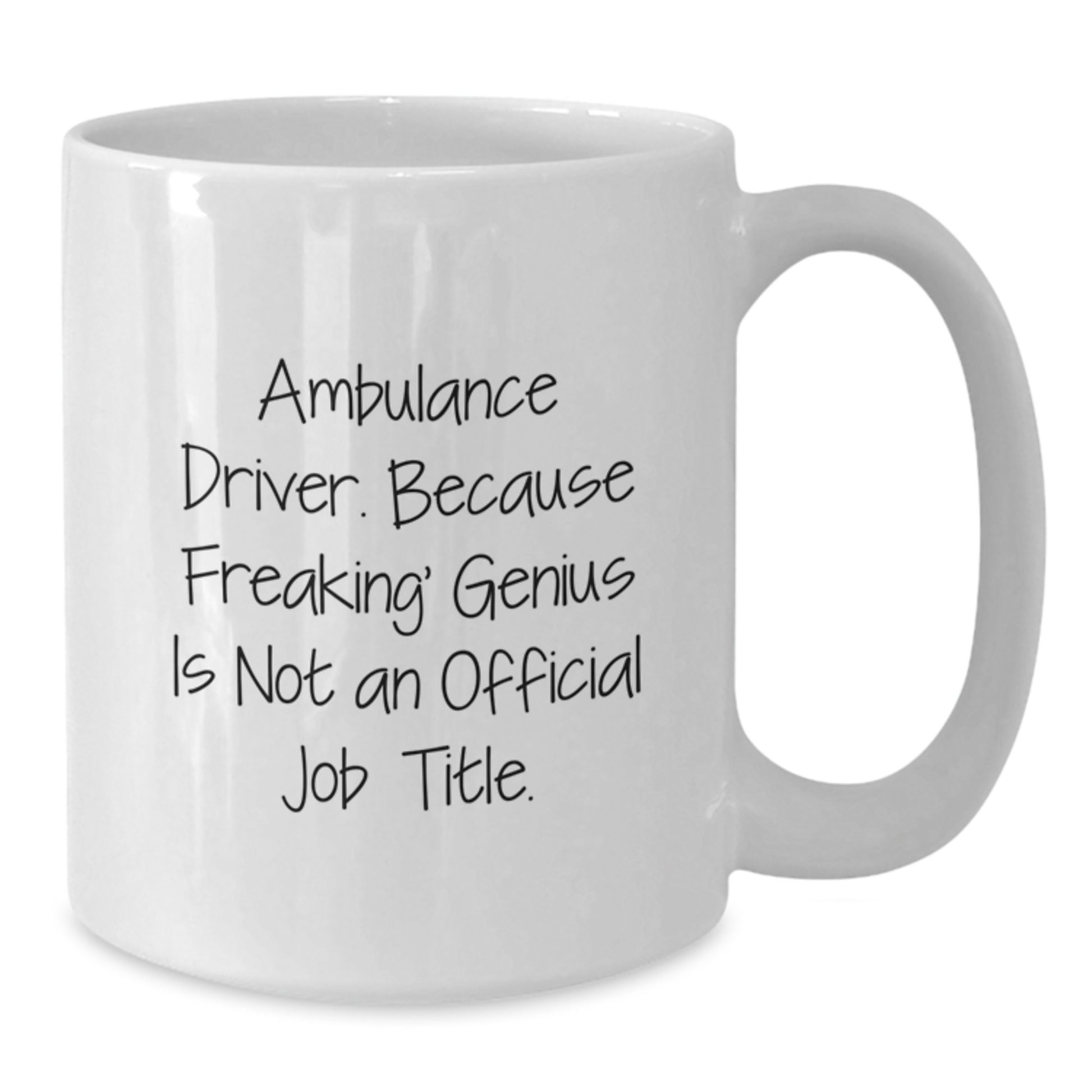 Ambulance Driver Mug - Gifts from Men to Ambulance Driver Heroes - Funny Quote - Additional
