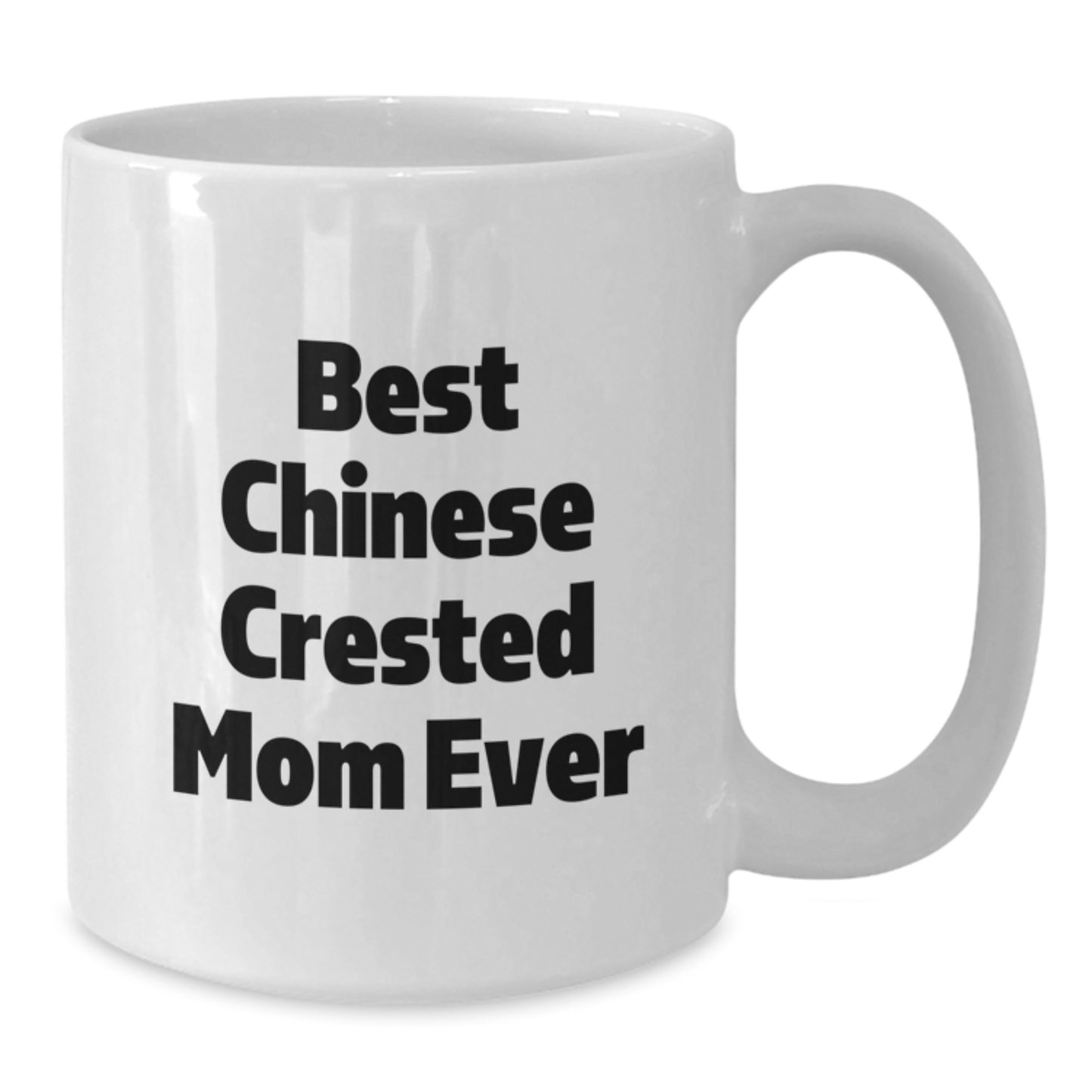 Funny Chinese Crested Dog Mom Gifts from Family for Birthday Unique White Coffee Mug - Additional