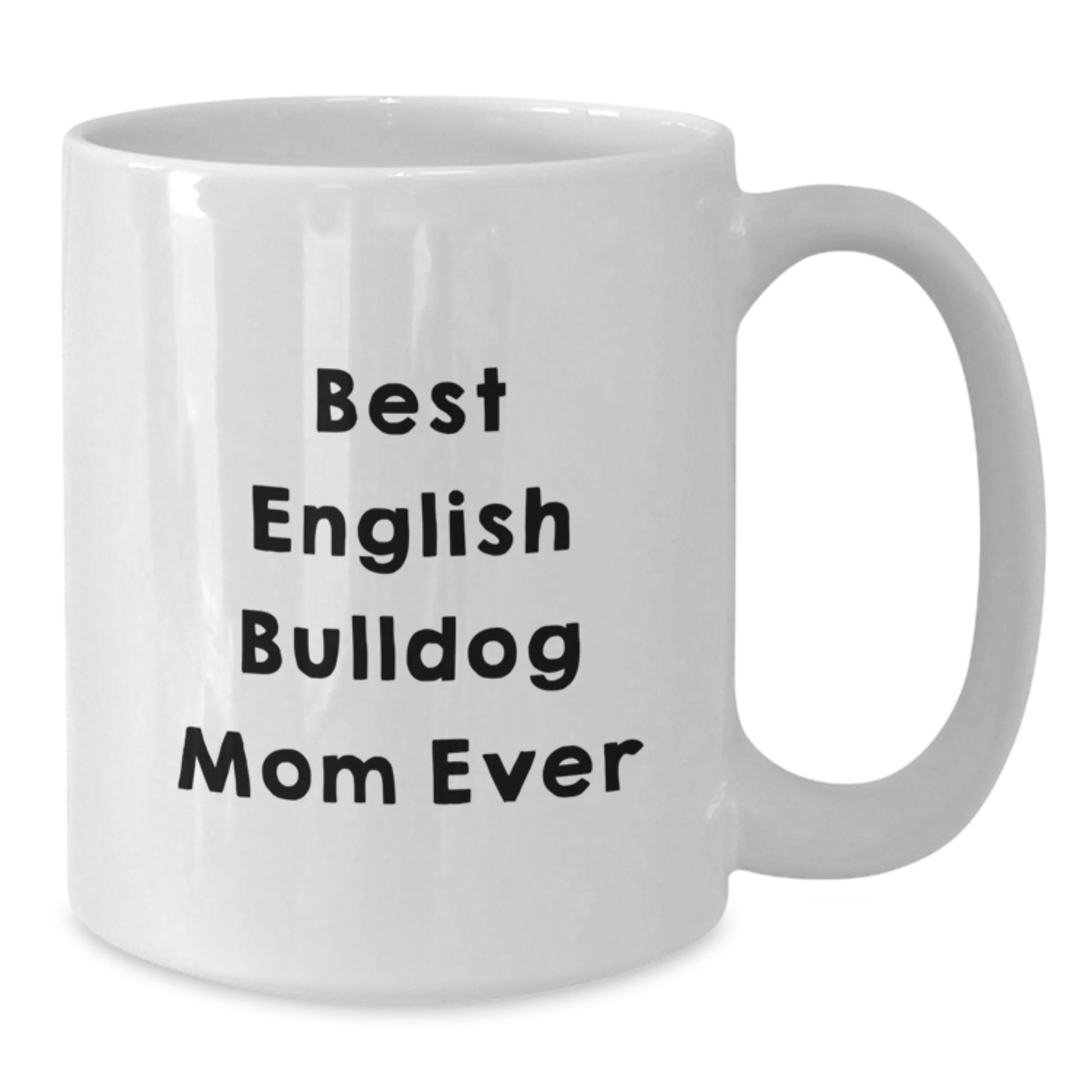 Funny English Bulldog Mom Gifts from Friends for English Bulldog Lover on Birthday Unique Celebration - Additional