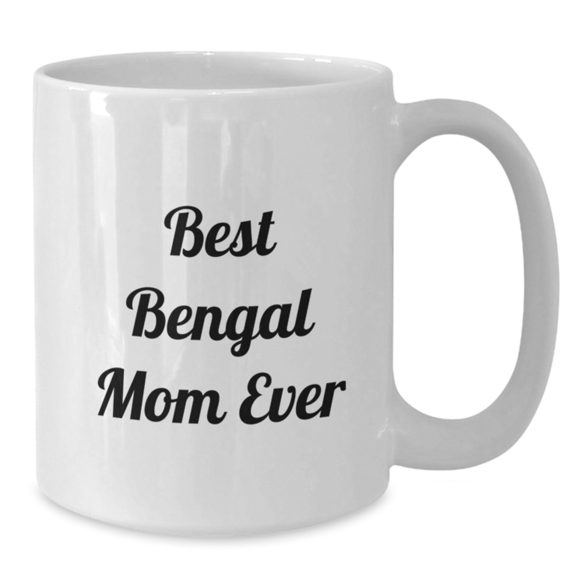 Funny Bengal Cat Mom Gifts for Bengal Lovers from Family - Best Bengal Mom Ever Quote on White Coffee Mug - Additional