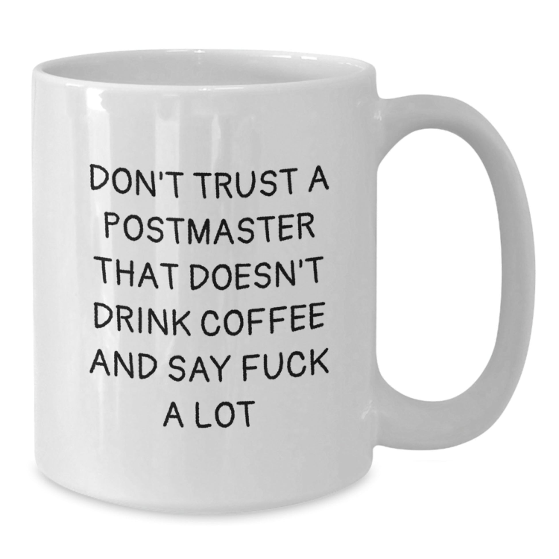 Funny White Coffee Mug for Postmaster Gifts, Don't Trust A Postmaster That Doesn't Drink Coffee And Say F--k A Lot, Gifts from Men to Friends, Unique Graduation Gifts for Him - Additional