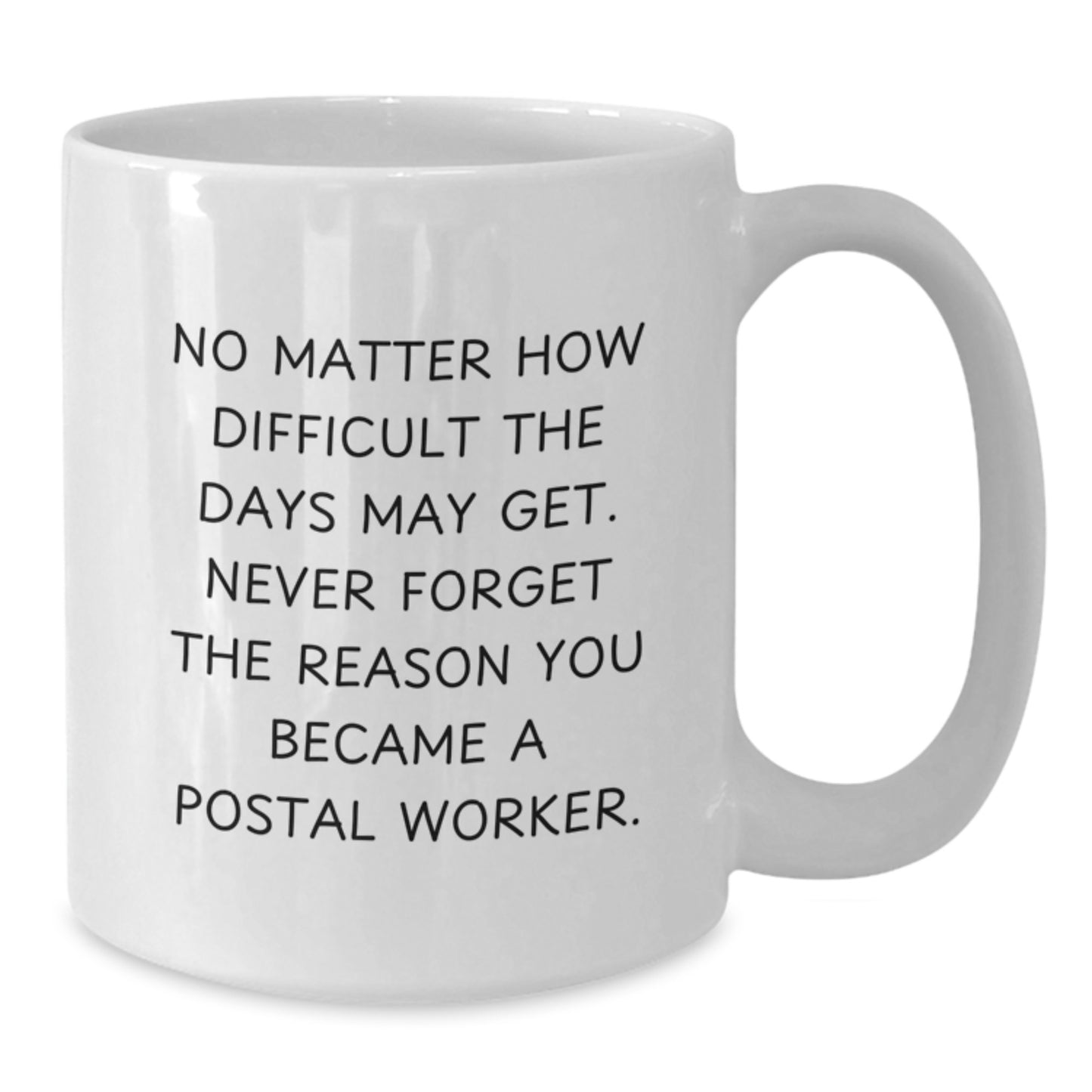 Gifts from Friends and Family for Postal Workers, Funny White Coffee Mug - Valentine's Unique Gifts - Additional