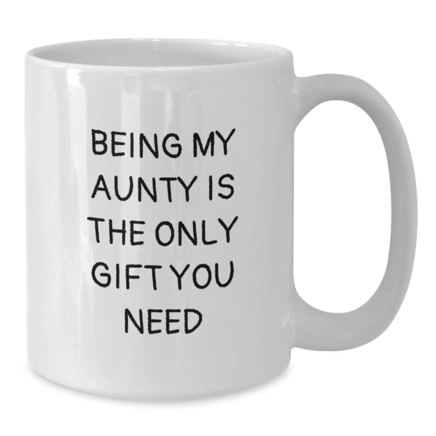 Funny Aunty Gifts from Family, White Coffee Mug for Aunty, Being My Aunty Is The Only Gift You Need, Perfect for Graduation - Additional