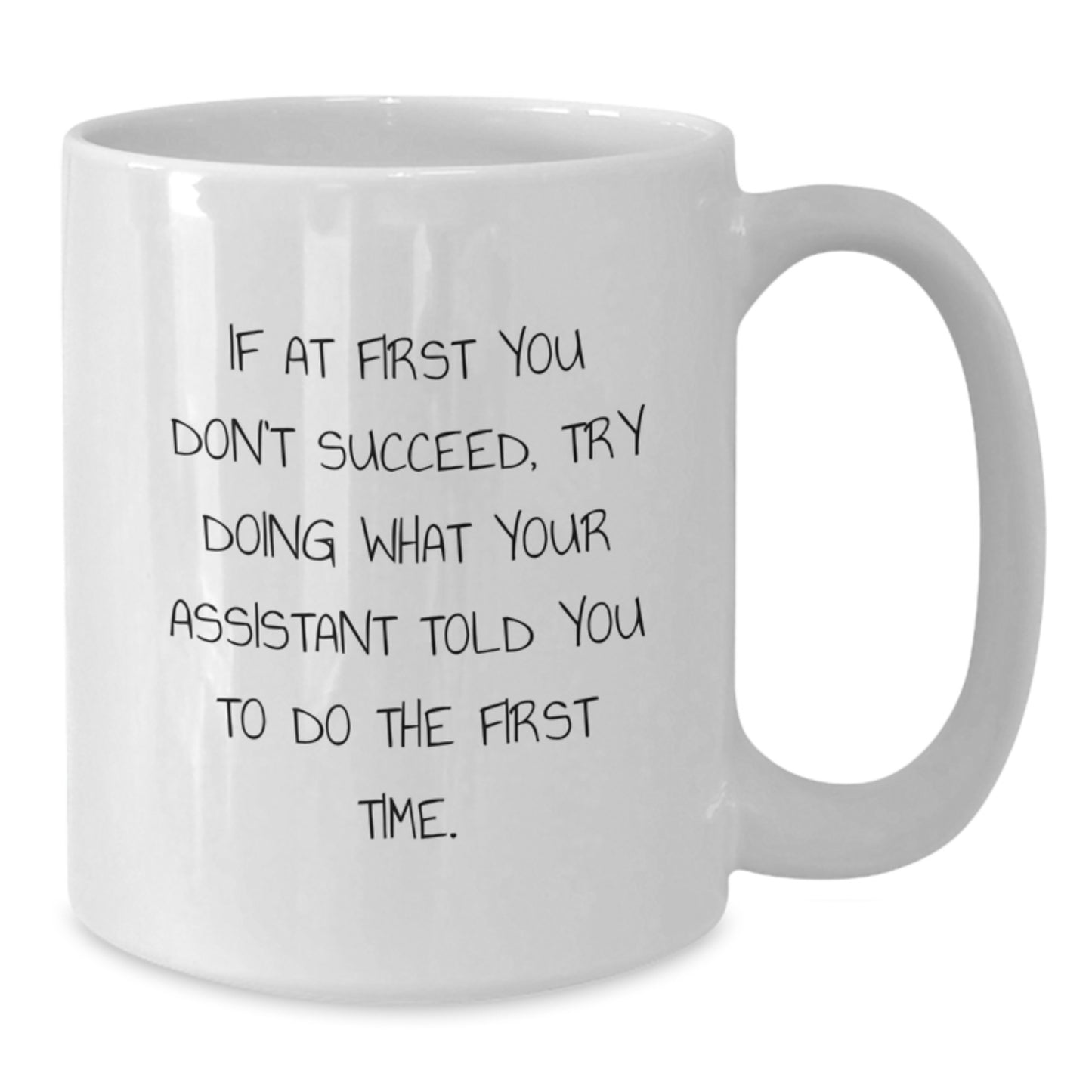 Funny Graduation Gifts from Friends for Assistant White Coffee Mug - Additional