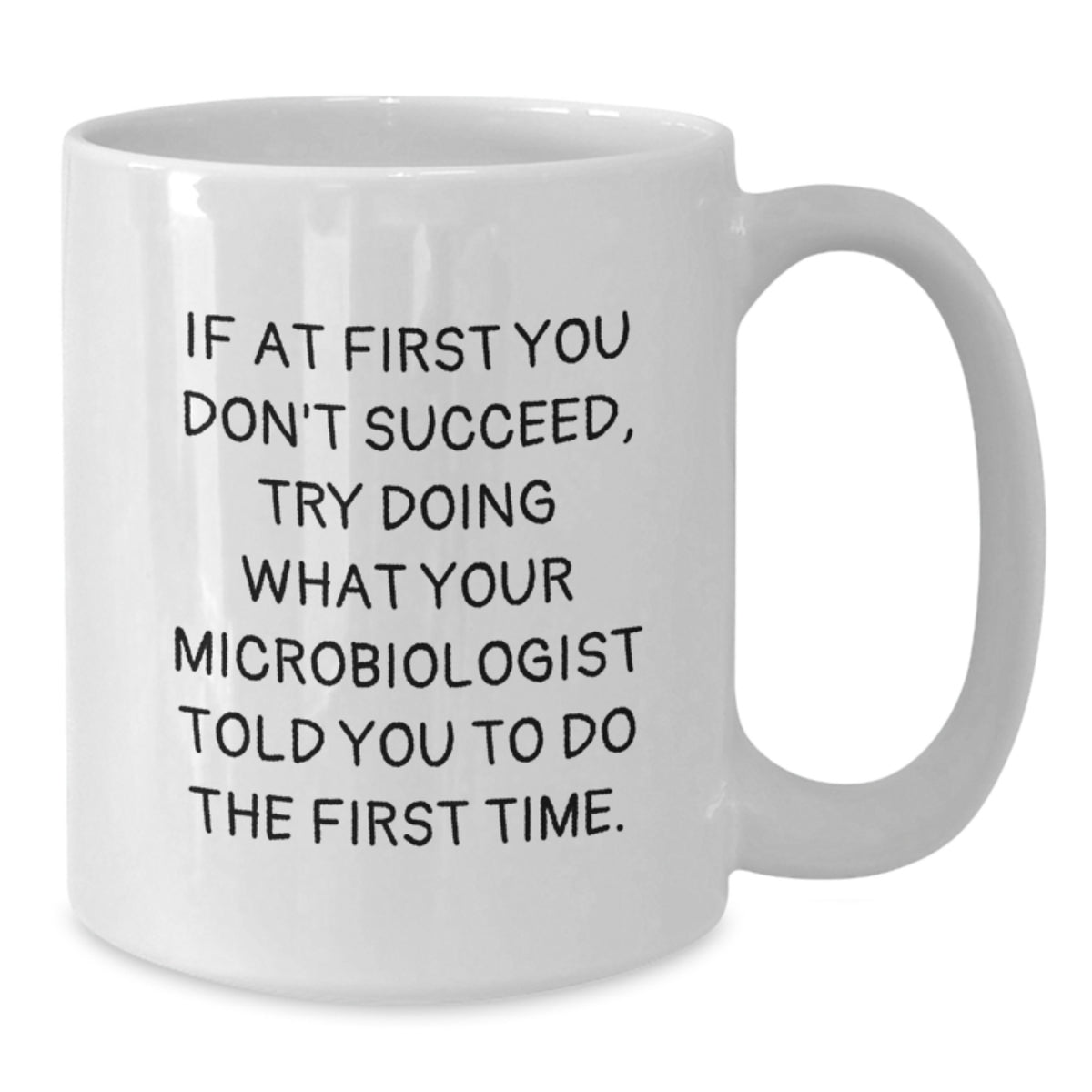 Microbiologist Gift for Him Humorous Coffee Mug Keepsake - Additional