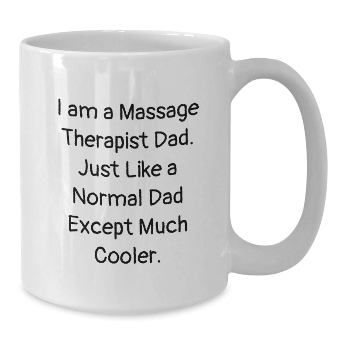 Massage Therapist Dad A Cool Keepsake for Him - Christmas Gift - Additional