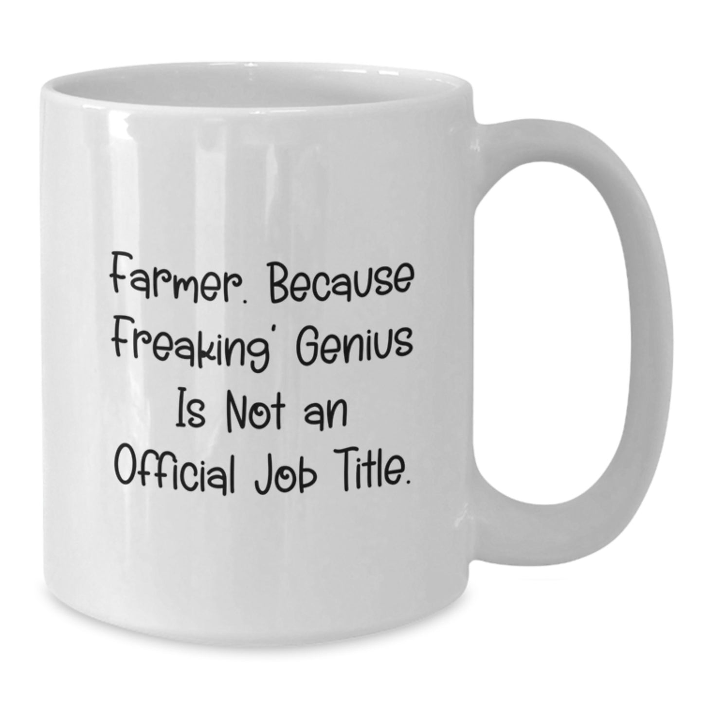 Funny Farmer White Coffee Mug - Gifts from Men to Farmer Friends, Unique Graduation Unique Gifts - Additional