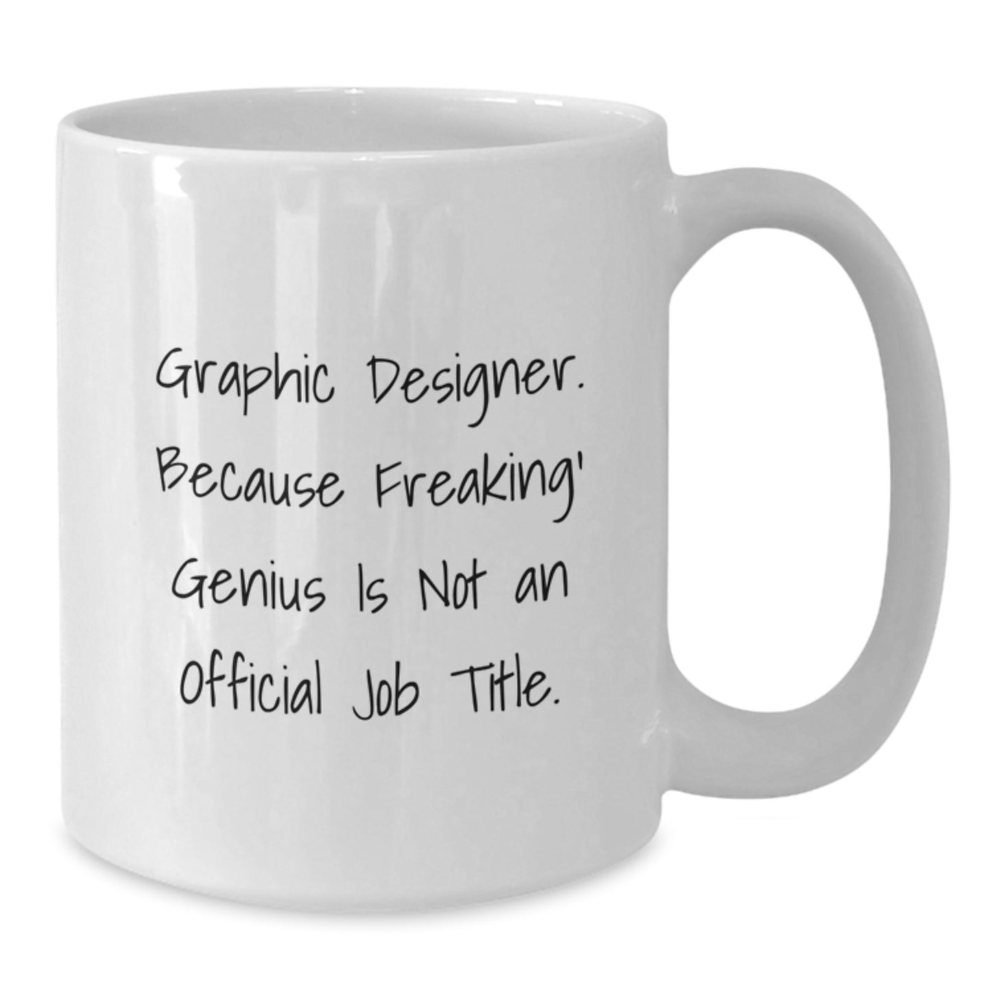 Graphic Designer Gifts from Men - Funny White Coffee Mugs for Graphic Designers at Christmas Time - Additional