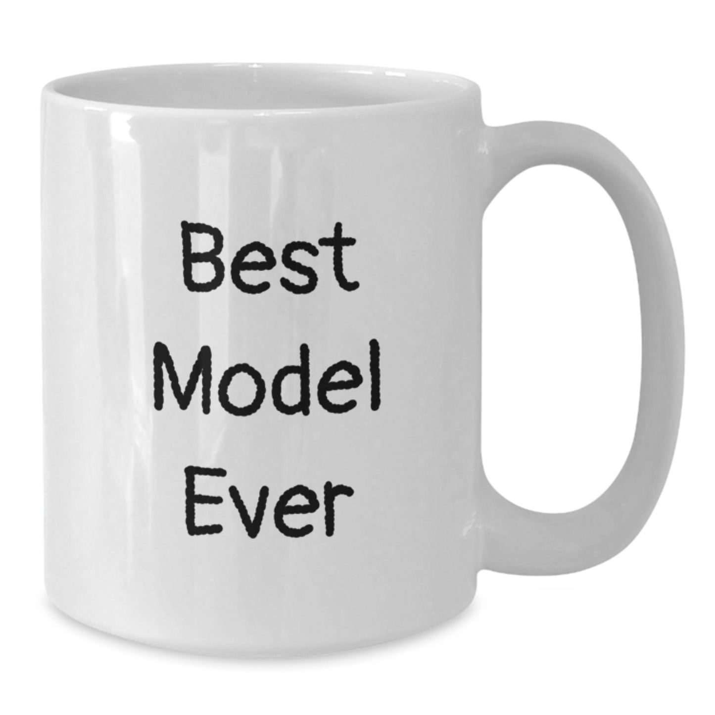 Funny Model Gifts for Him from Friends - Best Model Ever White Coffee Mug, 11oz or 15oz, Ceramic, Microwave & Dishwasher Safe - Additional