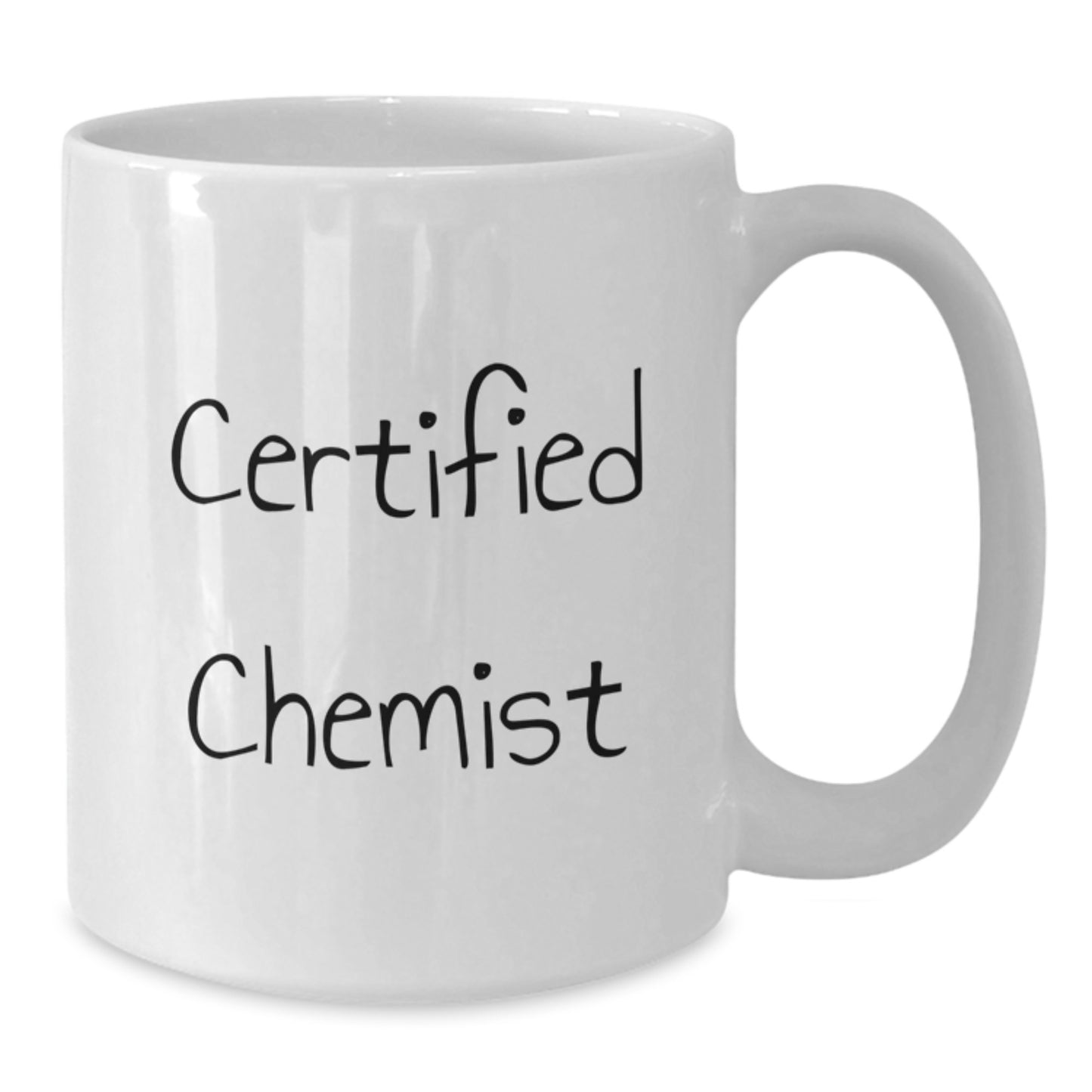 Funny Quote Gifts from Chemist Friends and Family - White Coffee Mug - Additional