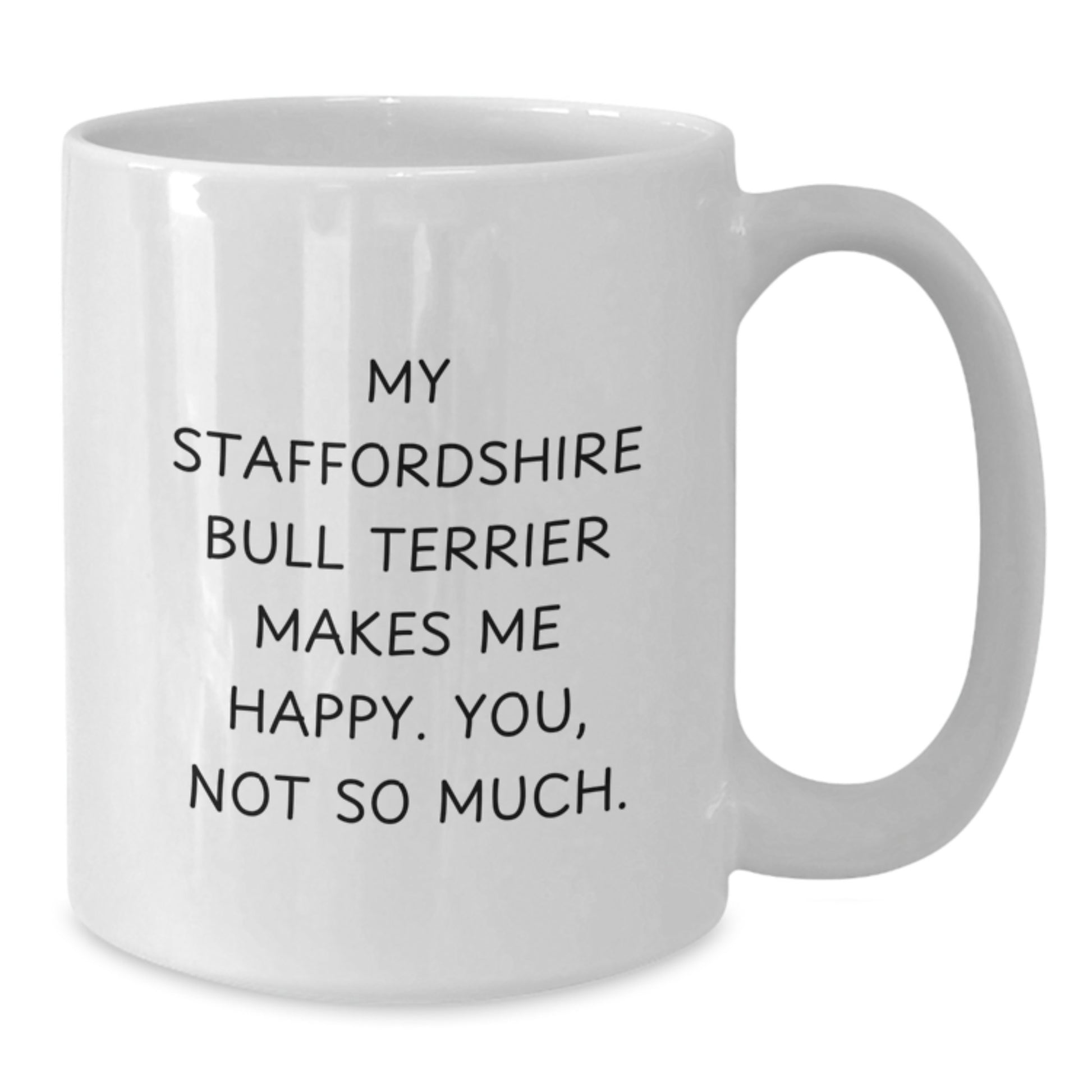 Funny Staffordshire Bull Terrier Dog Lover Gifts from Friends for Birthday Morning Coffee Mug - Additional