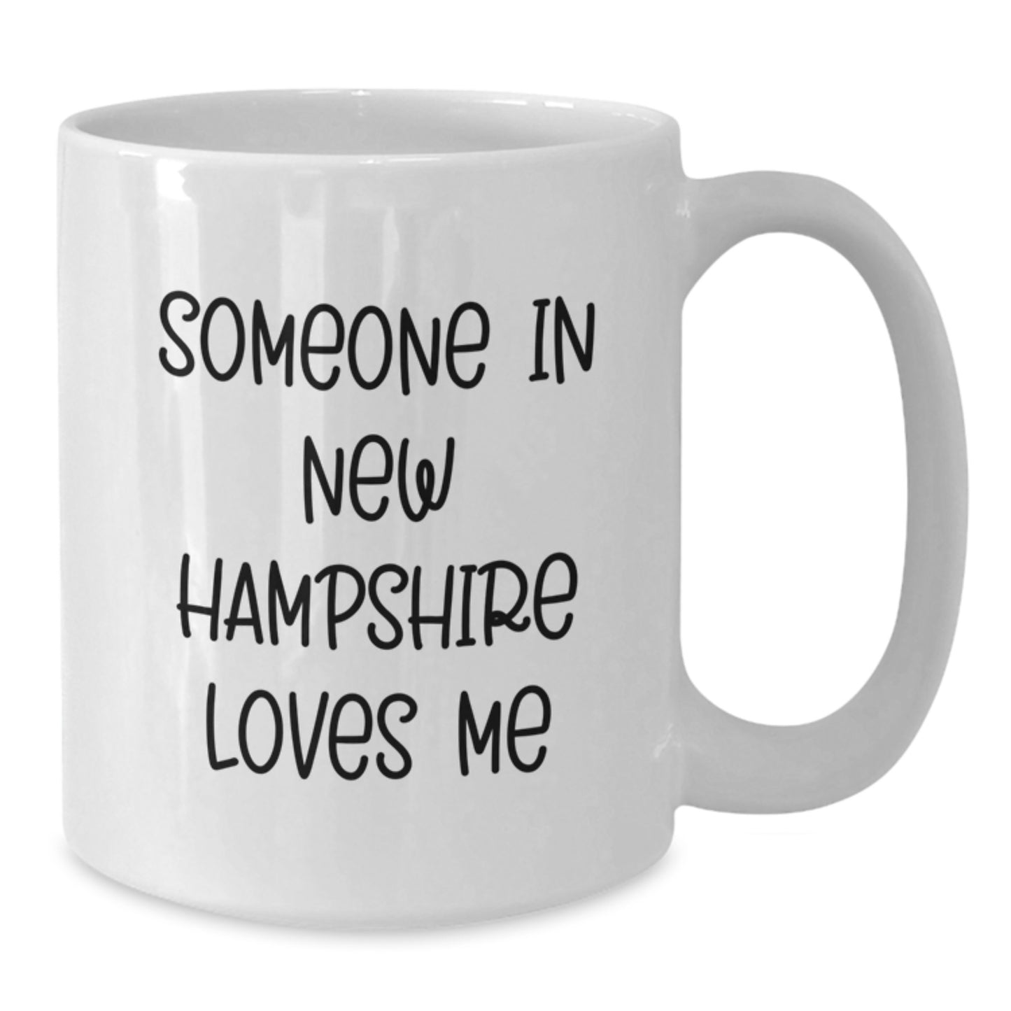 Funny New Hampshire Gifts from Friends for Someone in New Hampshire Loves Me Birthday White Coffee Mug - Additional