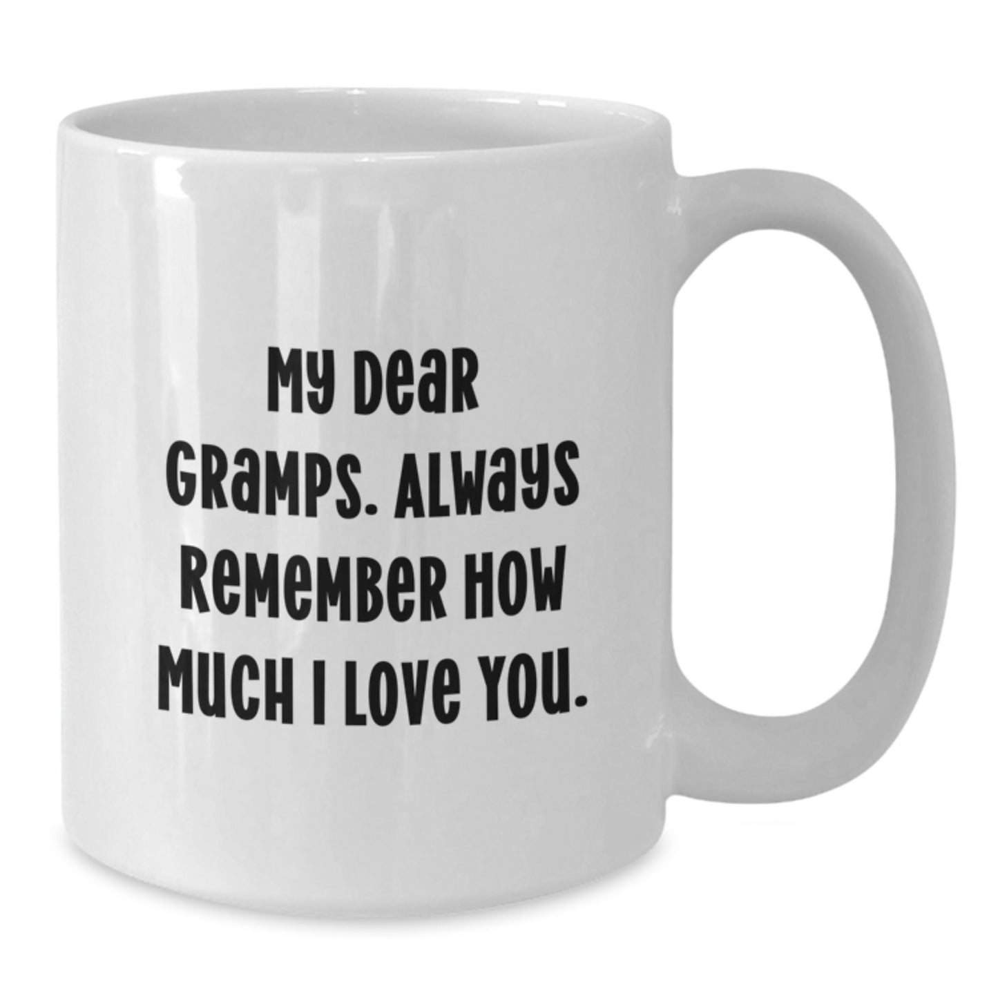 Funny Gramps Gifts, White Coffee Mug for Men, Inspirational Quote from My Dear Gramps, Unique Mother's Day Unique Gifts from Family - Additional
