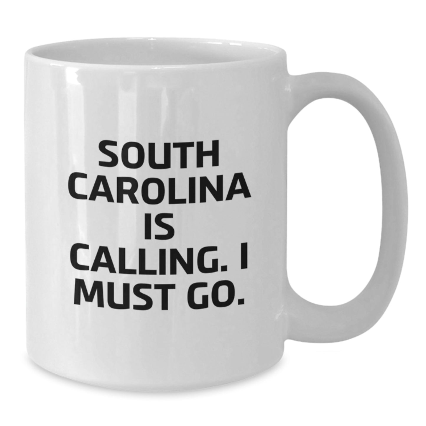 Funny South Carolina Gifts for Her, White Coffee Mug, 'South Carolina Is Calling. I Must Go.' Quote, Birthday Unique Gifts from Friends, 11oz or 15oz Capacity, Ceramic, Microwave and Dishwasher Safe - Additional