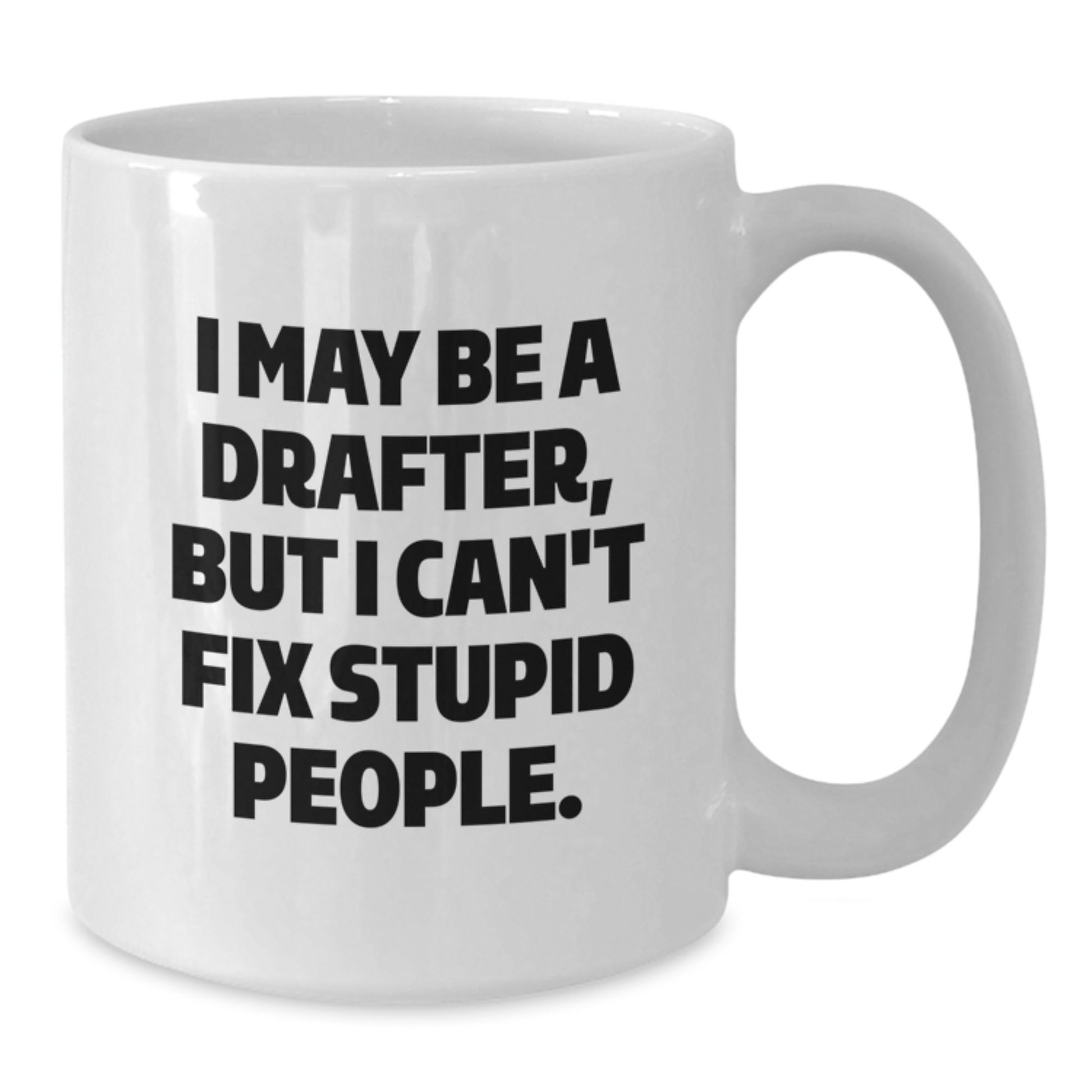 Funny Drafter White Coffee Mugs Gifts from Men for Valentine's Unique - Additional
