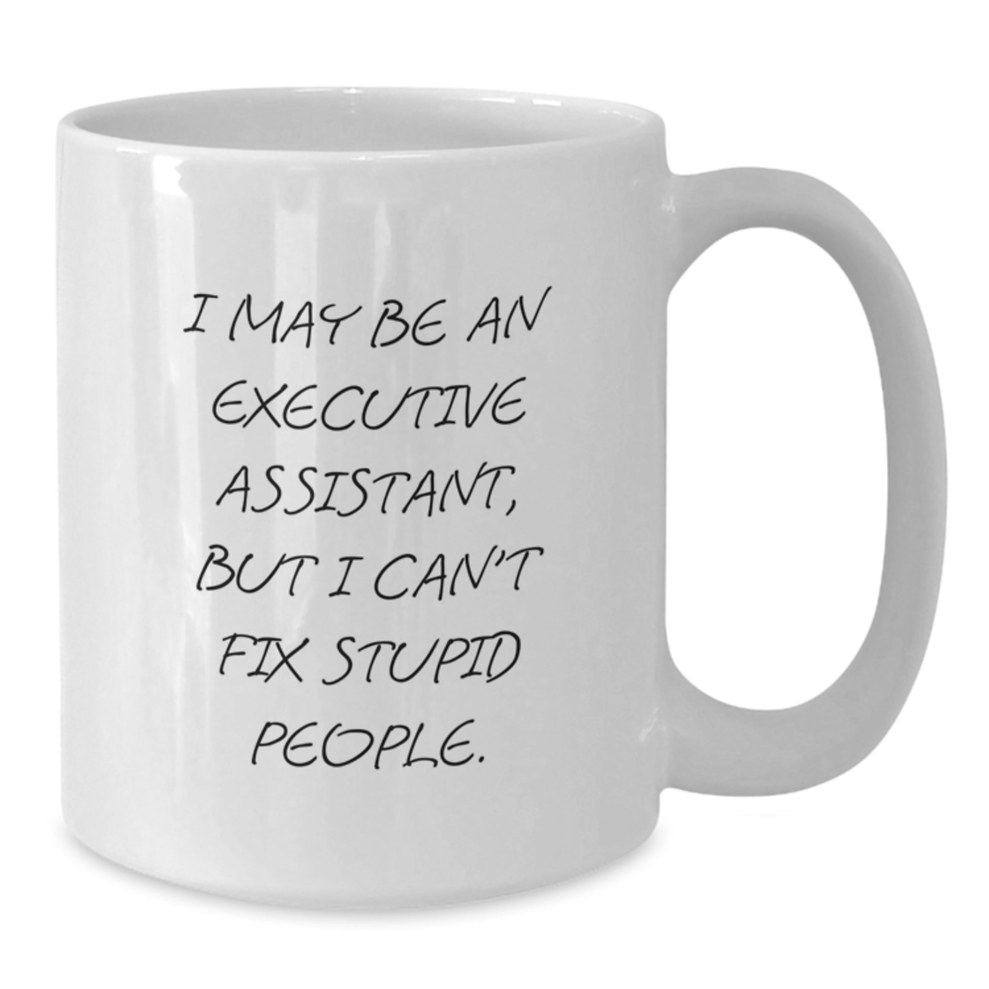 Funny Executive Assistant Gifts from Friends and Family, White Coffee Mug for Executive Assistants, Mom's Day Unique Gifts - Additional