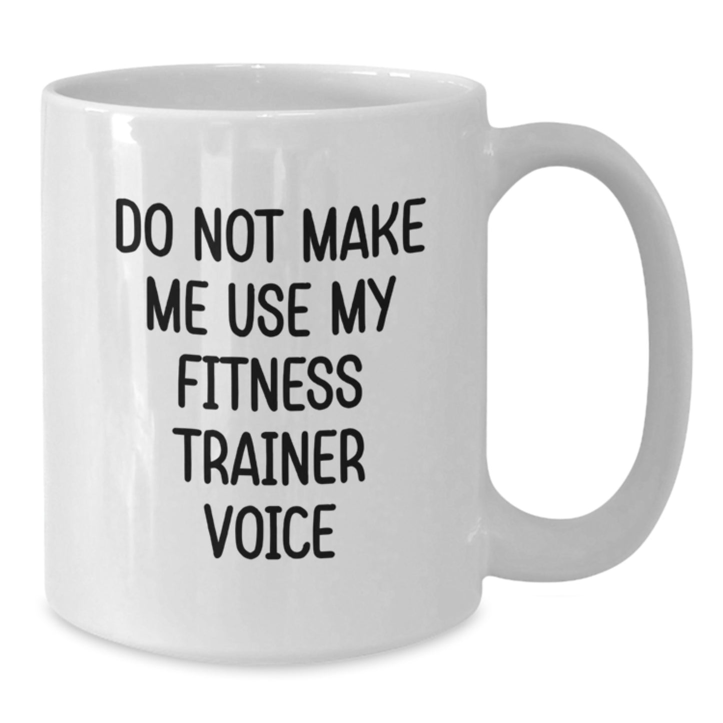 Fitness Trainer Humor White Coffee Mug Gifts from Friends for Graduation or Unique Fitness Trainer Gifts - Additional
