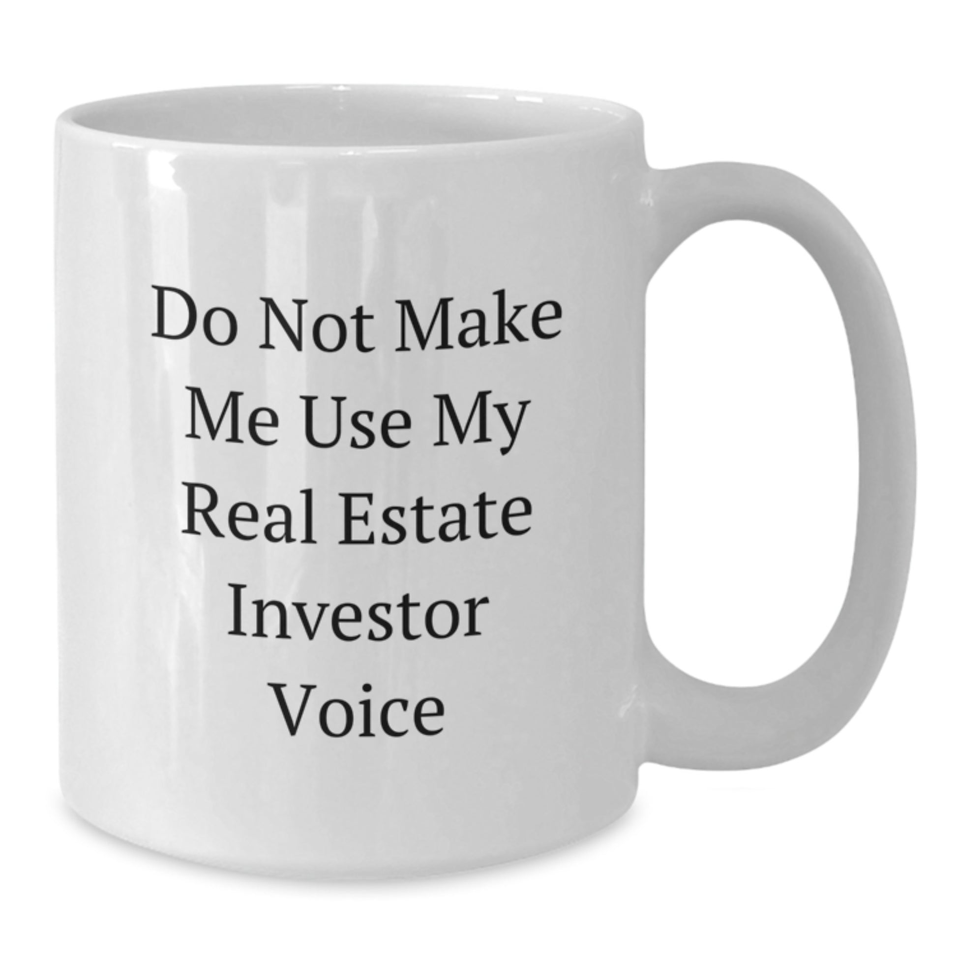 Real Estate Investor Gifts Funny Quote White Coffee Mug for Men Friends, Unique Graduation Gifts for Real Estate Investor Friends from Family - Additional