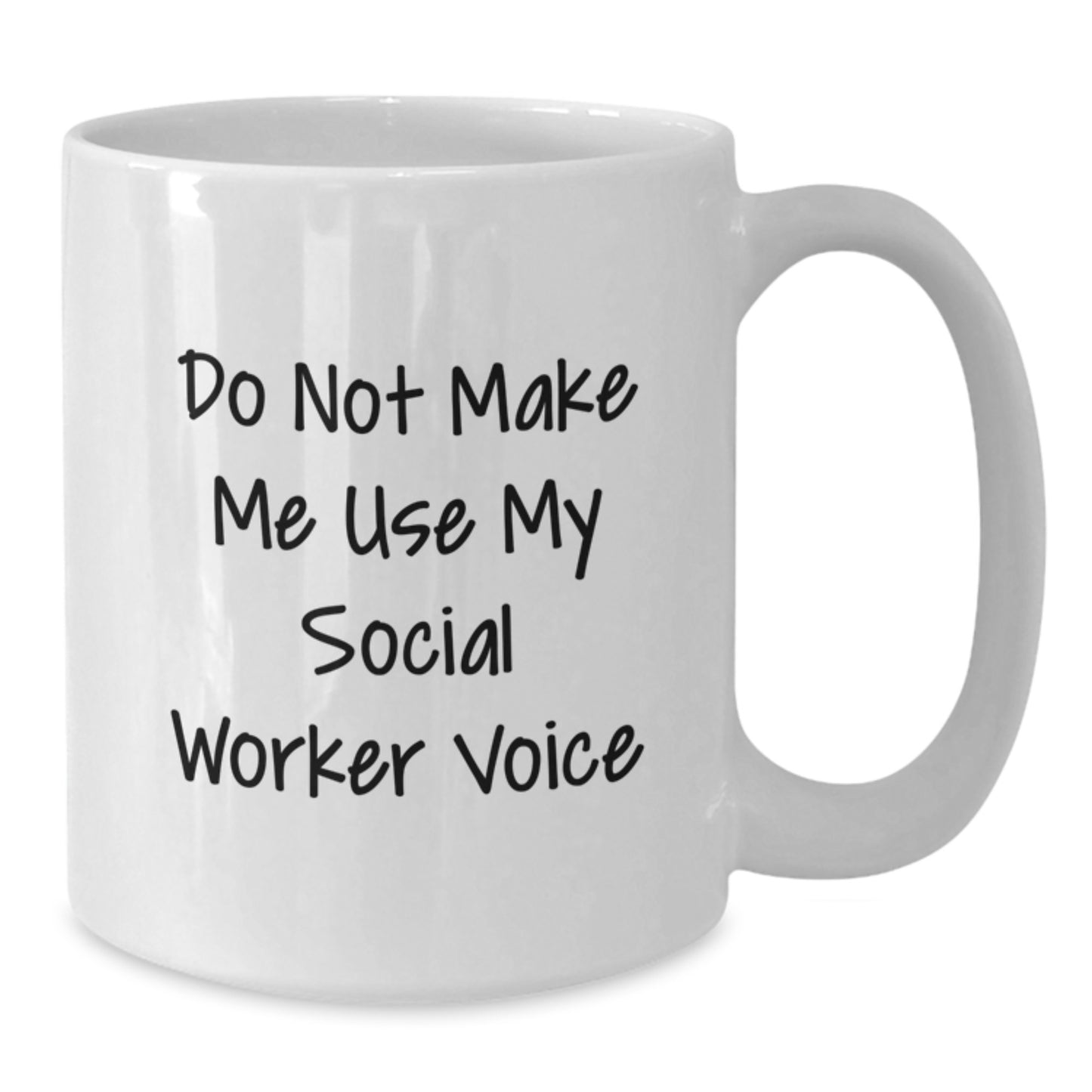 Funny Social Worker Gifts from Friends for Mother's Day Unique White Coffee Mugs, 'Do Not Make Me Use My Social Worker Voice' Quote, Gift for Social Worker - Additional